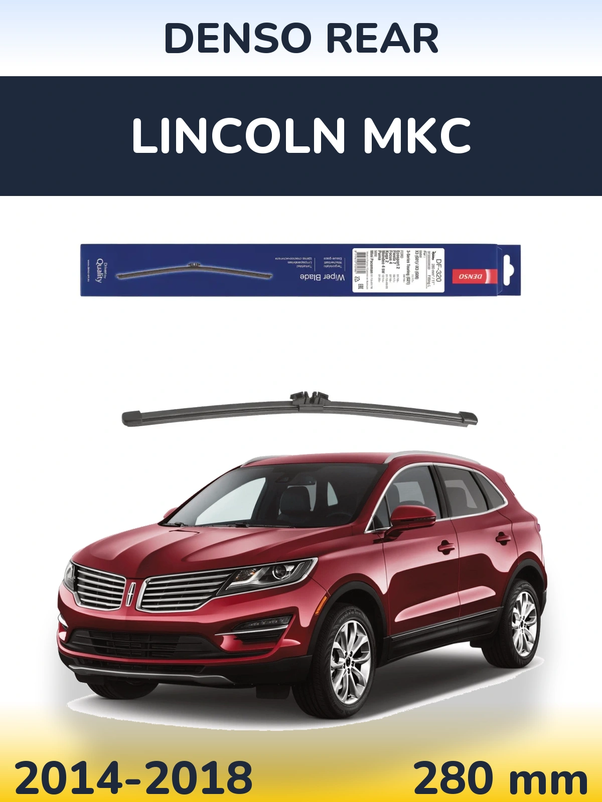 Rear wiper blade Denso Rear 280 mm for Lincoln MKC 2014-2018