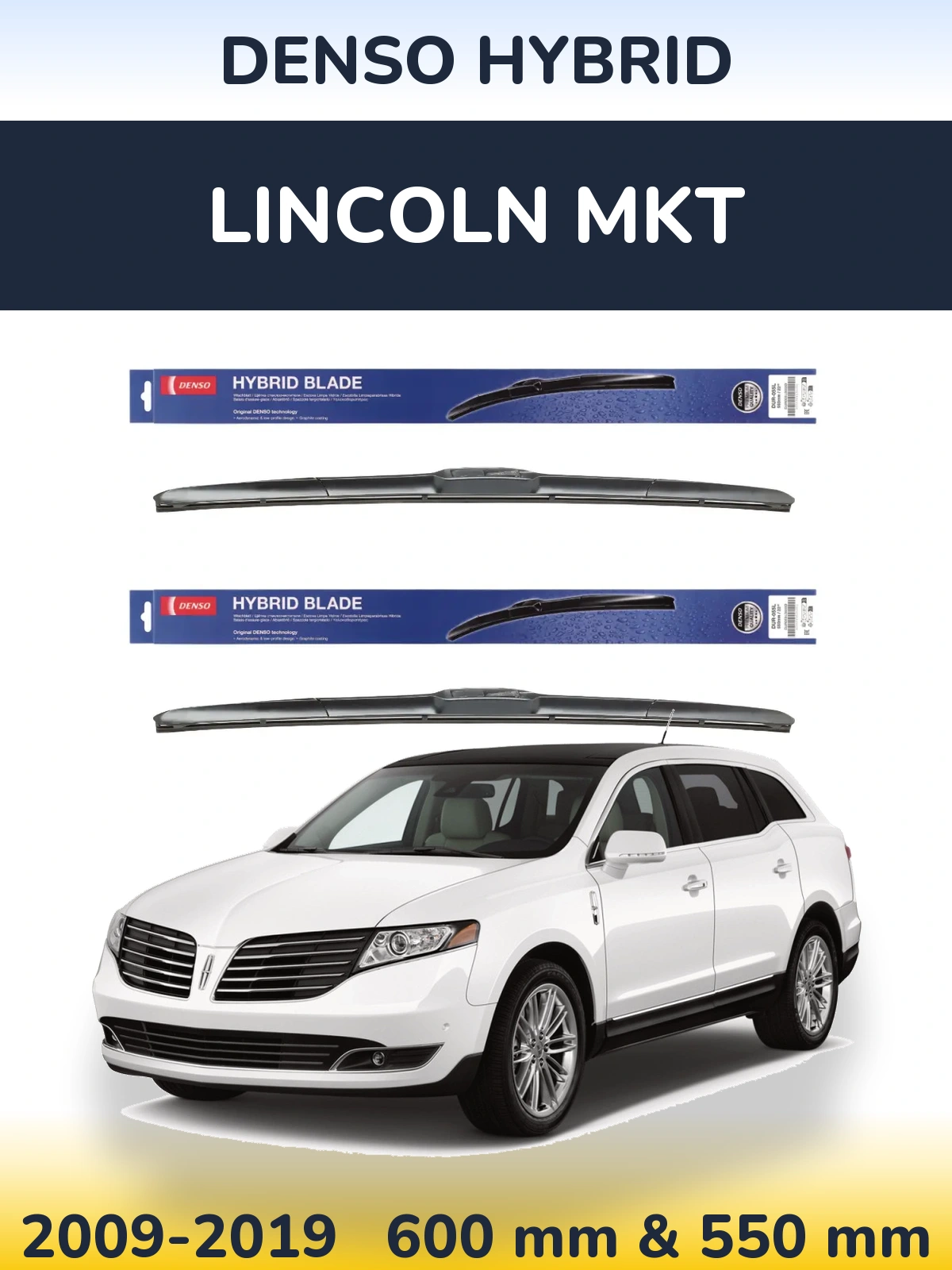 Front wiper blade set Denso Hybrid 600 & 550 mm for Lincoln MKT 2009-2019