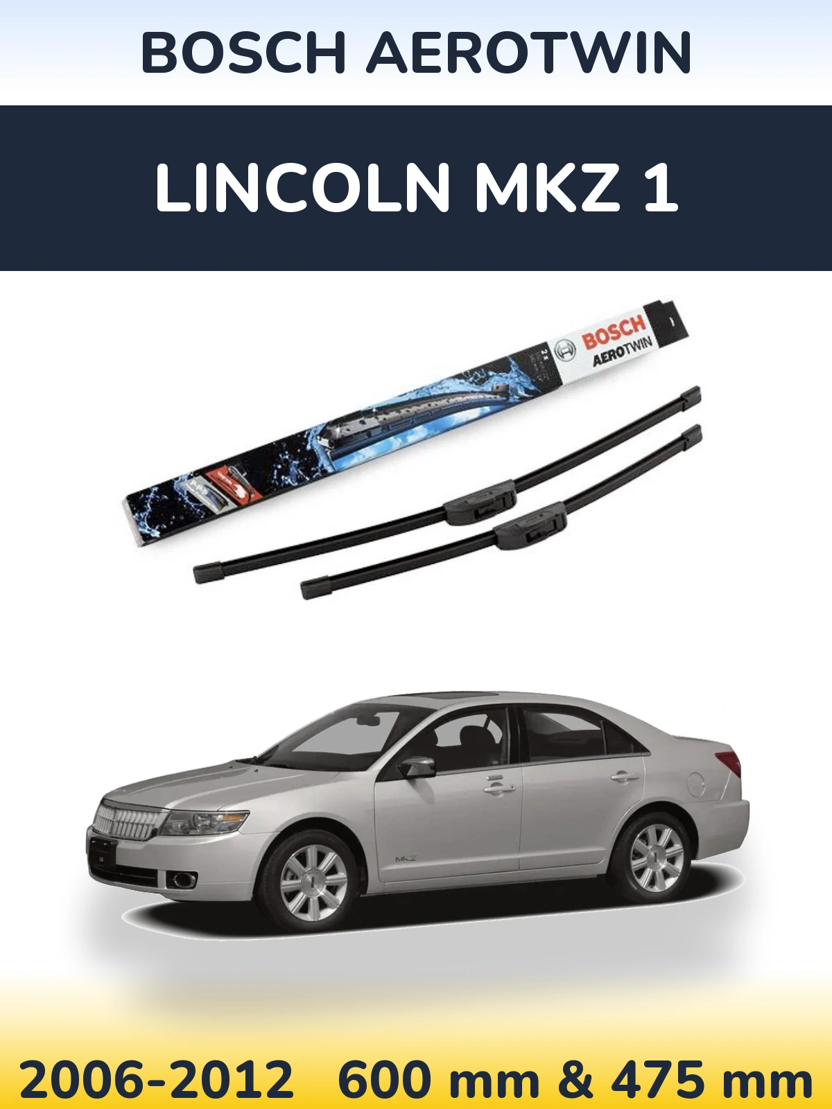 Комплект передніх щіток BOSCH AeroTwin 600 & 475 мм для Lincoln MKZ 1 2006-2012