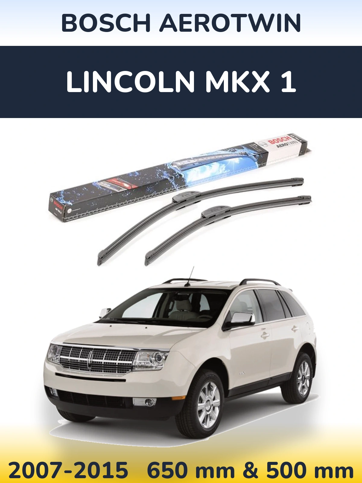 Front wiper blade set BOSCH AeroTwin 650 & 500 mm for Lincoln MKX 1 2007-2015