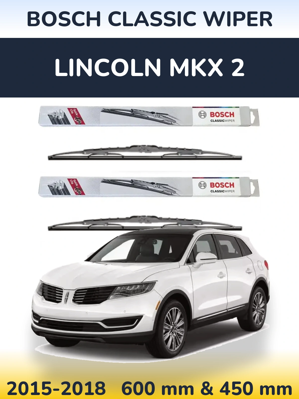 Front wiper blade set BOSCH Classic Wiper 600 & 450 mm for Lincoln MKX 2 2015-2018