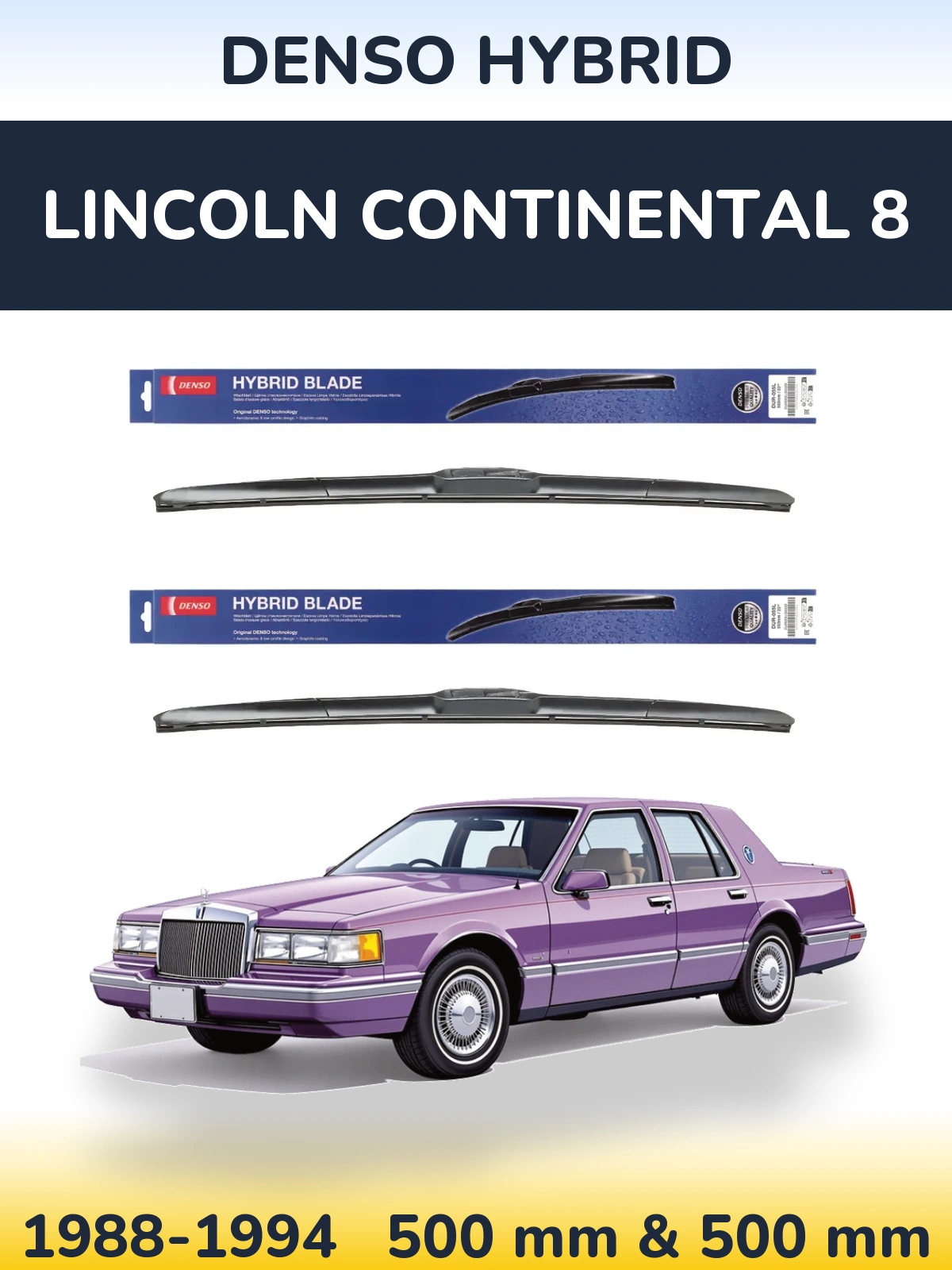 Front wiper blade set Denso Hybrid 500 & 500 mm for Lincoln Continental 8 1988-1994