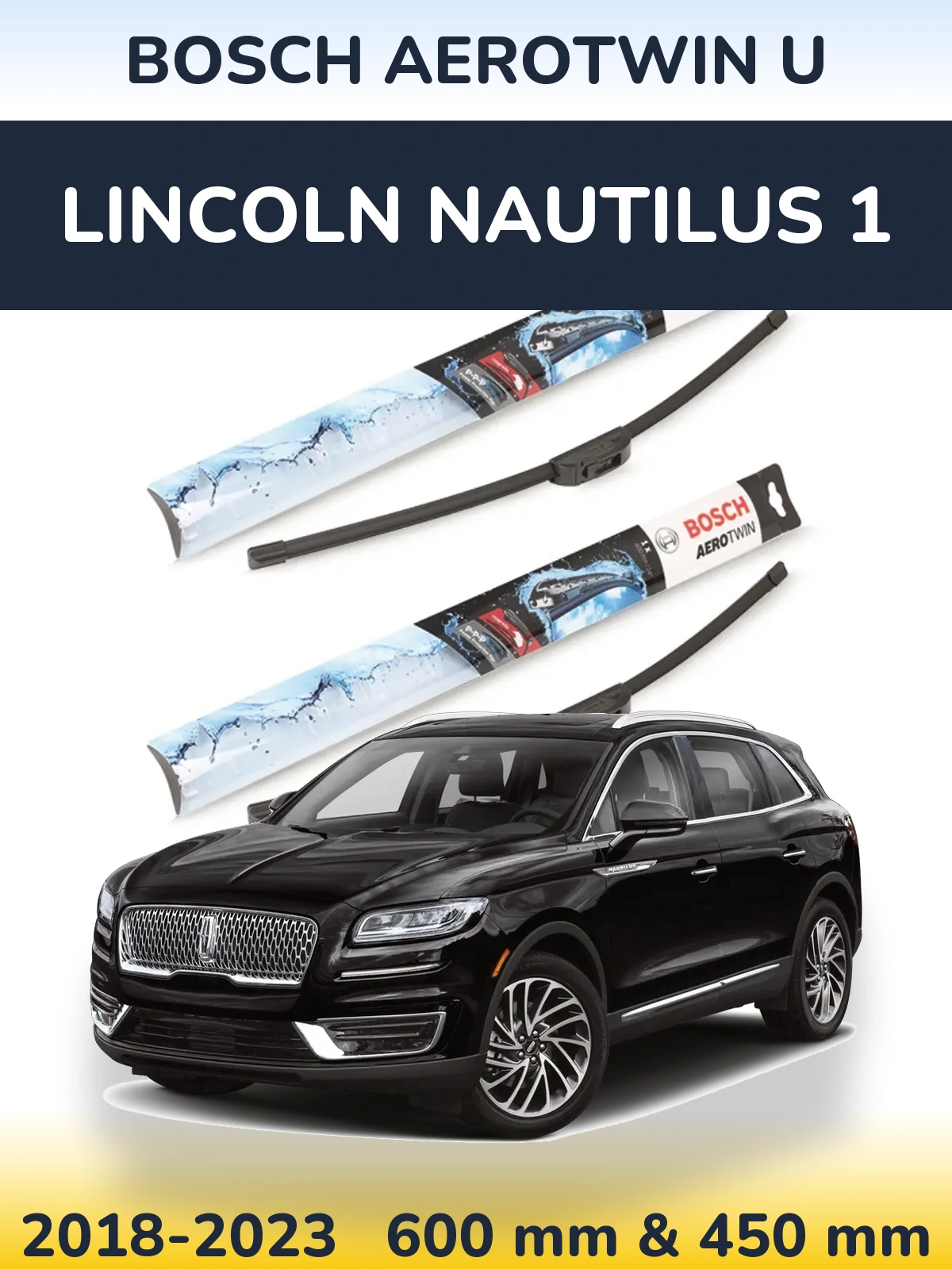 Комплект передніх щіток BOSCH AeroTwin U 600 & 450 мм для Lincoln Nautilus 1 2018-2023