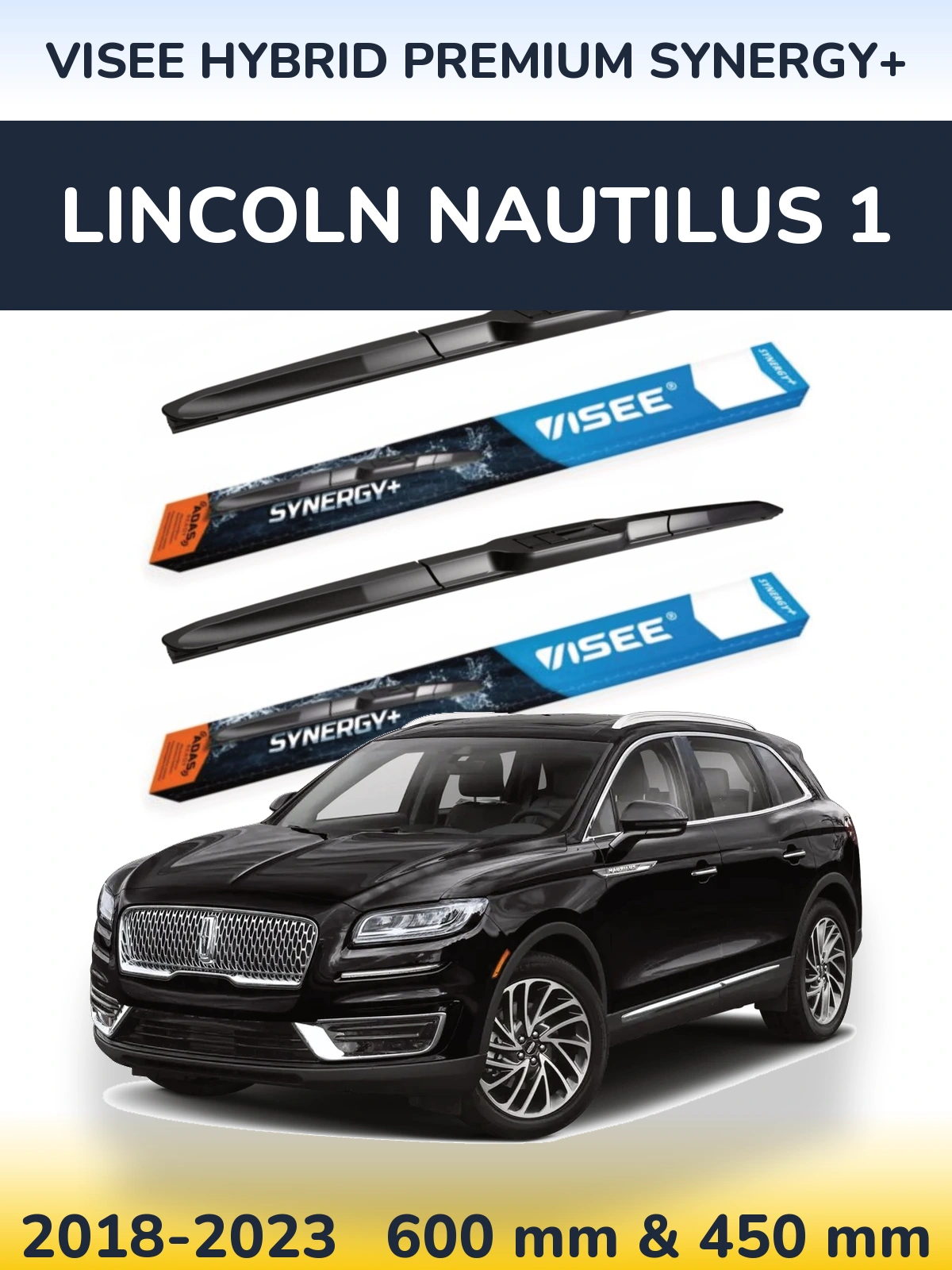Комплект передніх щіток VISEE HYBRID PREMIUM SYNERGY+ 600 & 450 мм для Lincoln Nautilus 1 2018-2023