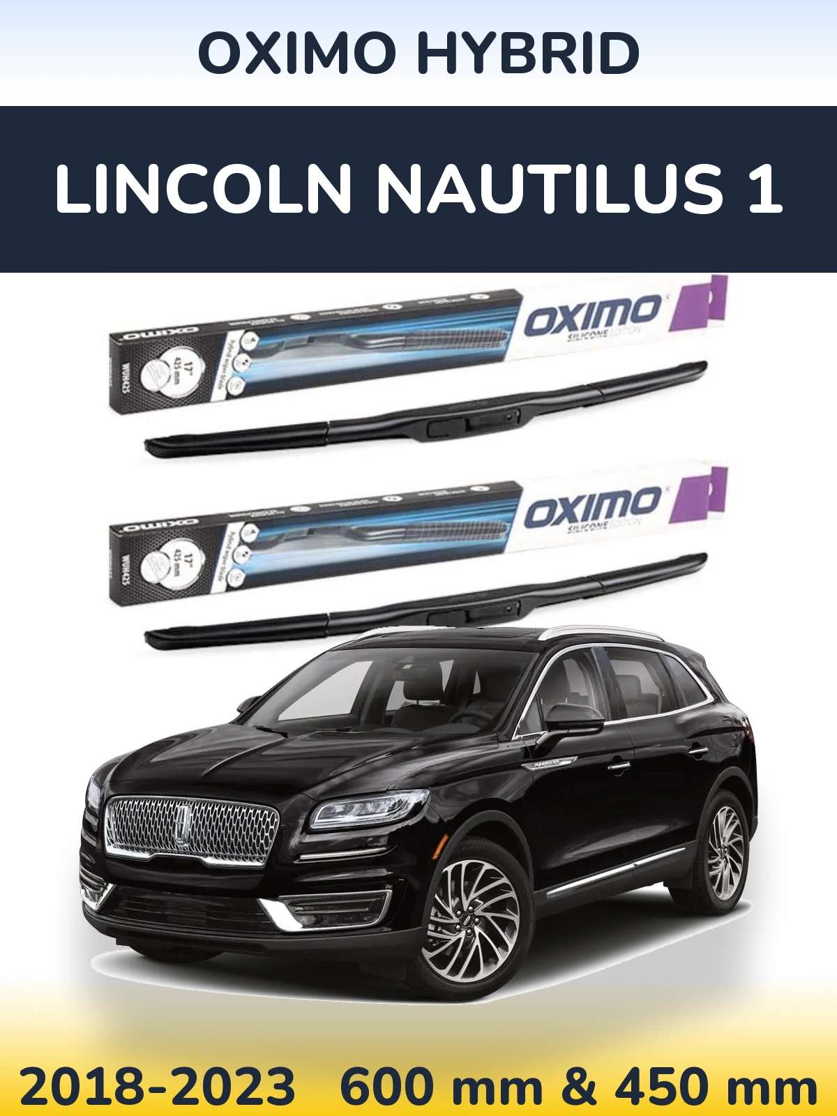 Комплект передних дворников Oximo Hybrid 600 & 450 мм для Lincoln Nautilus 1 2018-2023