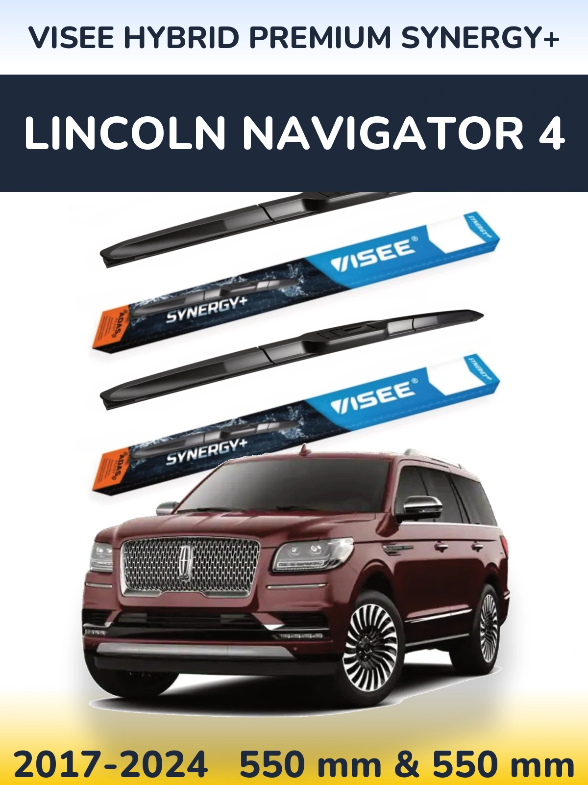 Front wiper blade set VISEE HYBRID PREMIUM SYNERGY+ 550 & 550 mm for Lincoln Navigator 4 2017-2024