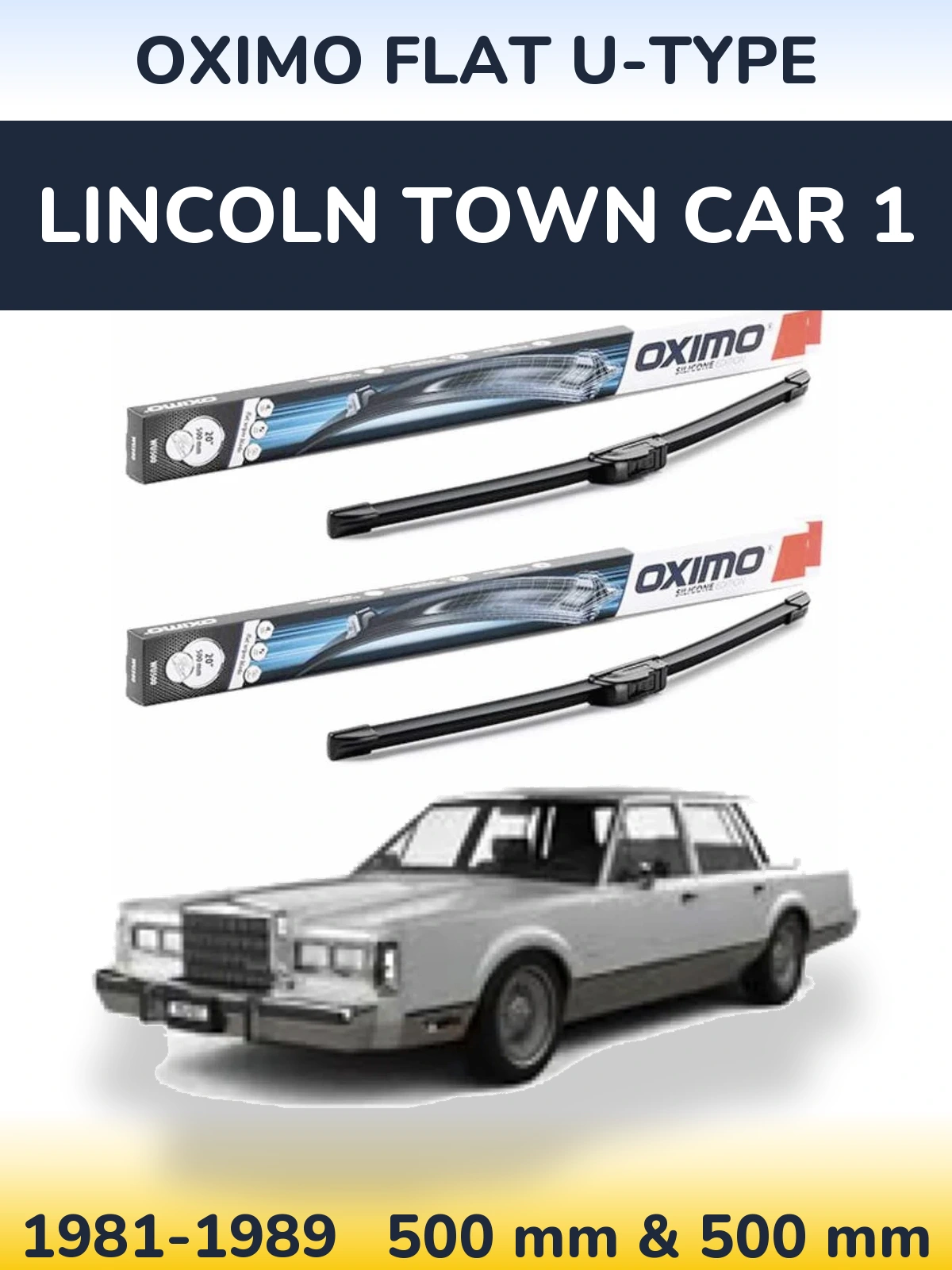Комплект передніх щіток Oximo Flat U-type 500 & 500 мм для Lincoln Town Car 1 1981-1989