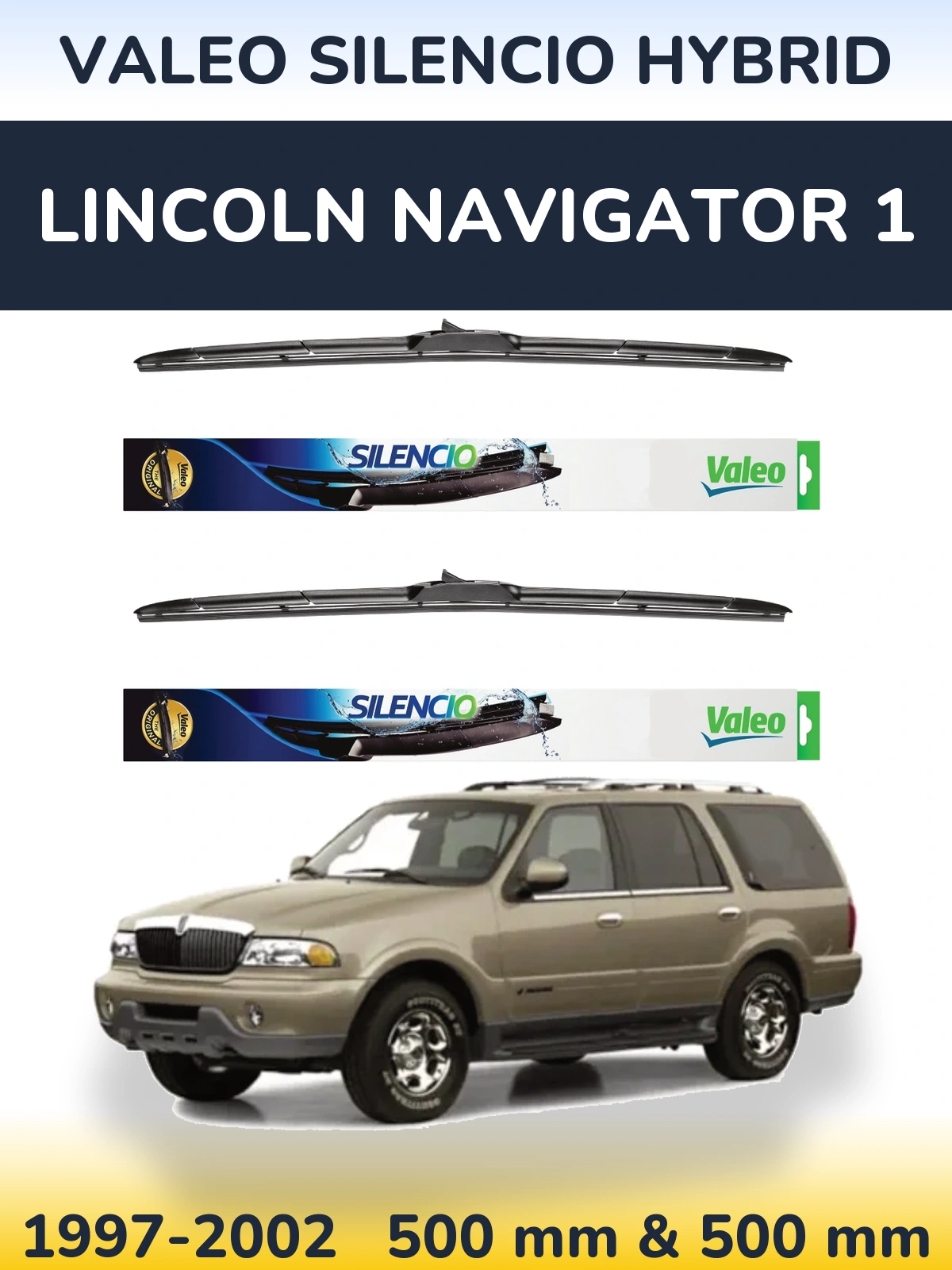 Комплект передних дворников Valeo Silencio Hybrid 500 & 500 мм для Lincoln Navigator 1 1997-2002