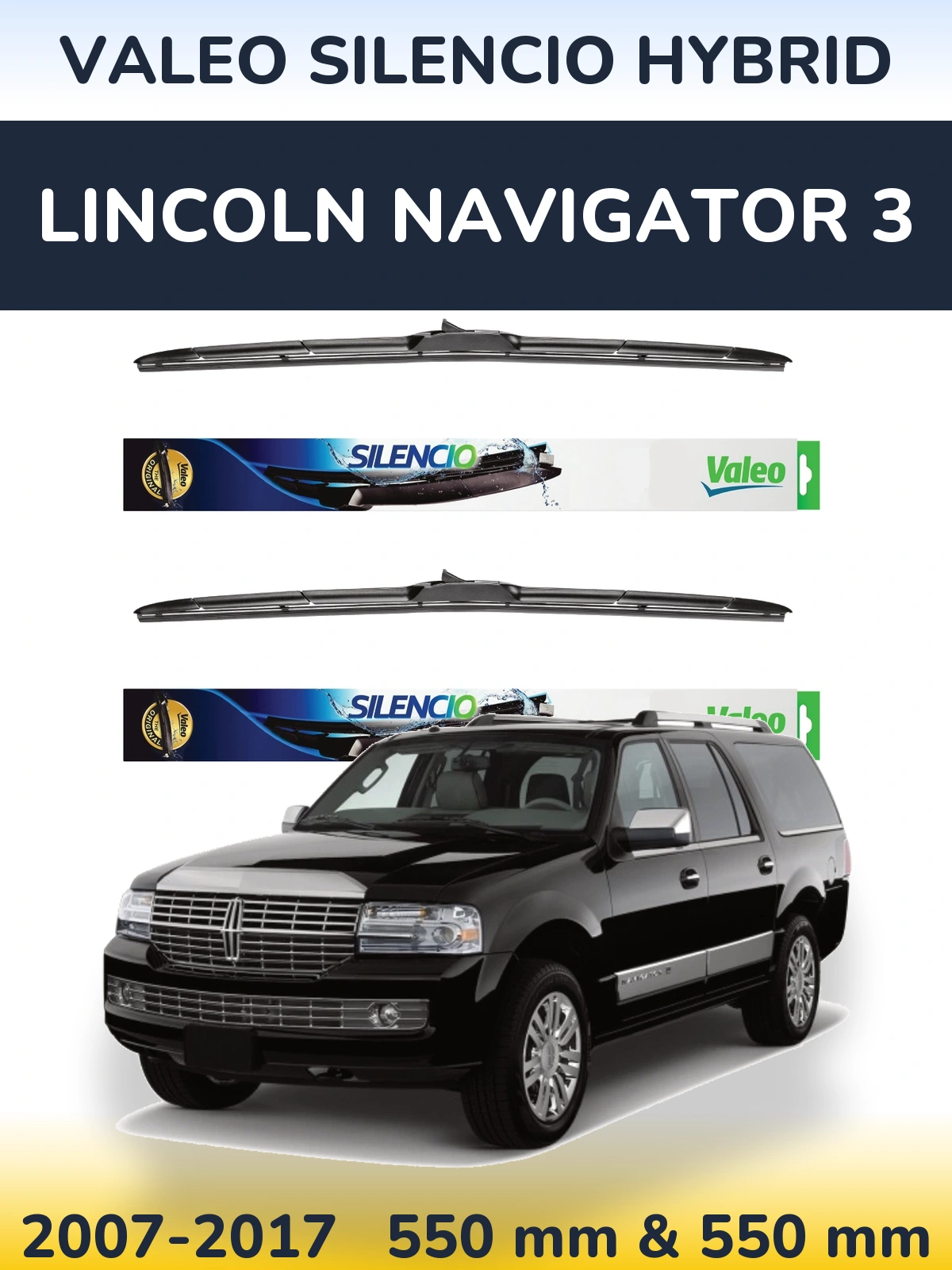 Front wiper blade set Valeo Silencio Hybrid 550 & 550 mm for Lincoln Navigator 3 2007-2017