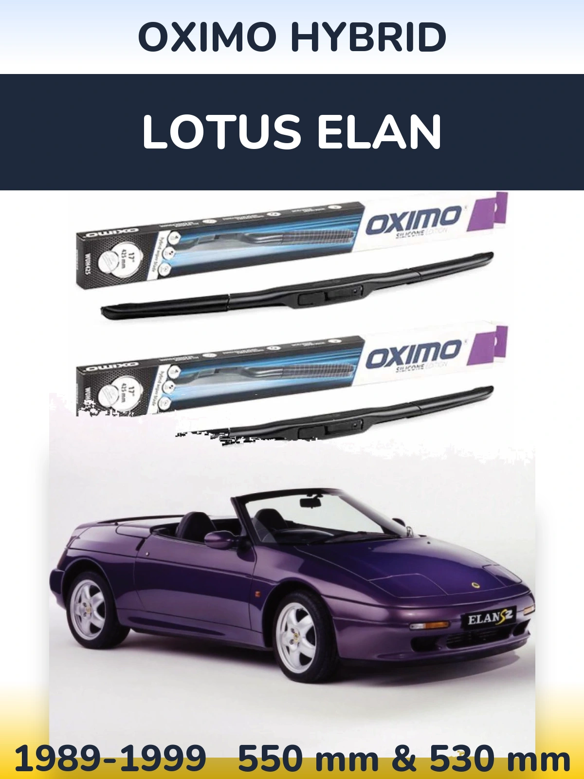 Front wiper blade set Oximo Hybrid 550 & 530 mm for Lotus Elan 1989-1999