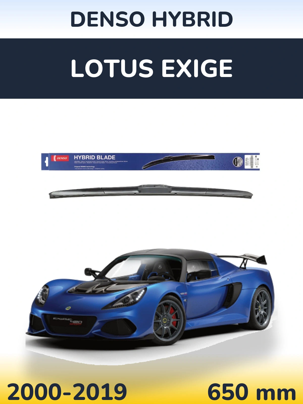 Front wiper blade Denso Hybrid 650 mm for Lotus Exige 2000-2019