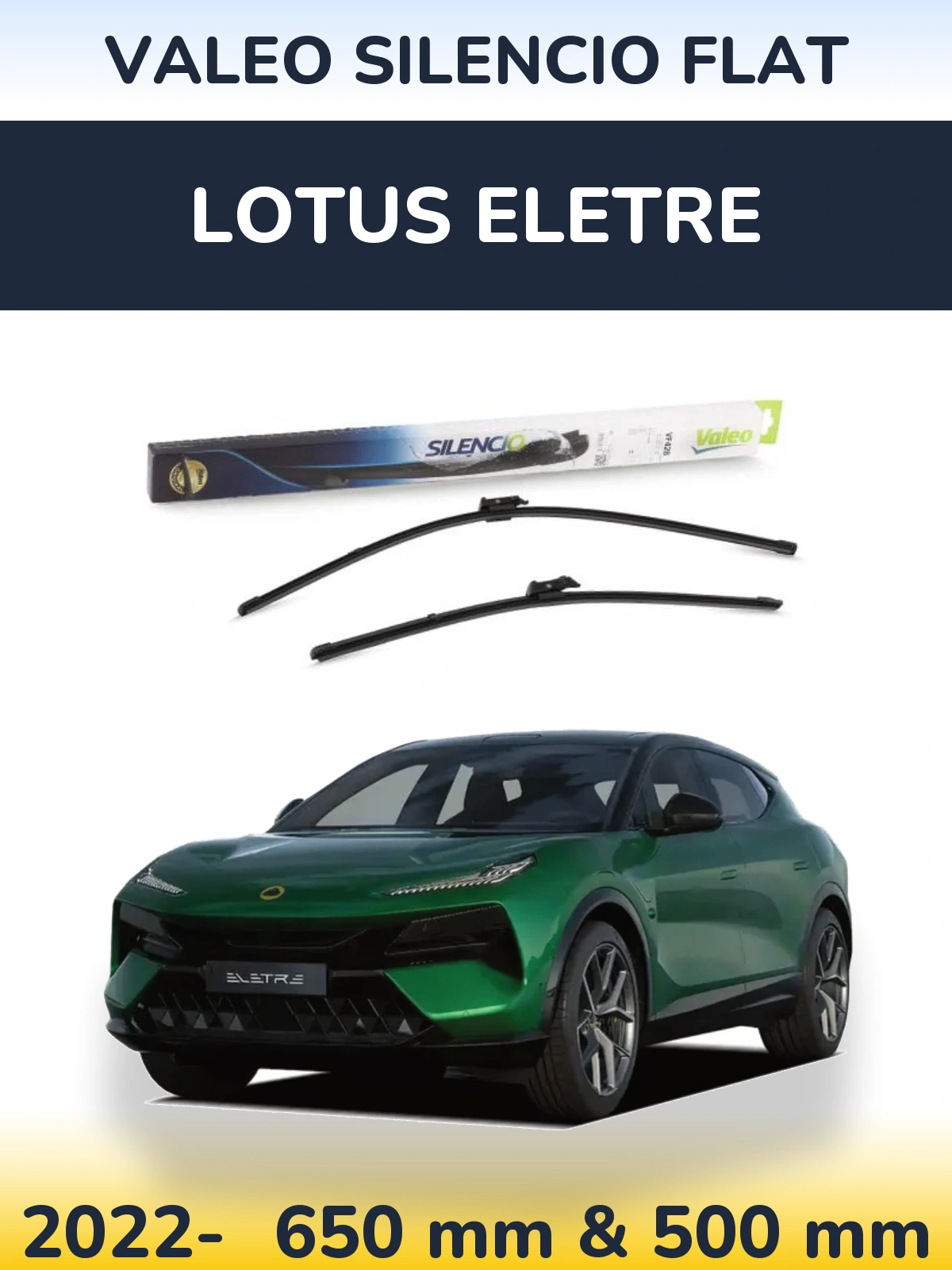 Front wiper blade set Valeo Silencio Flat 650 & 500 mm for Lotus Eletre 2022-2026