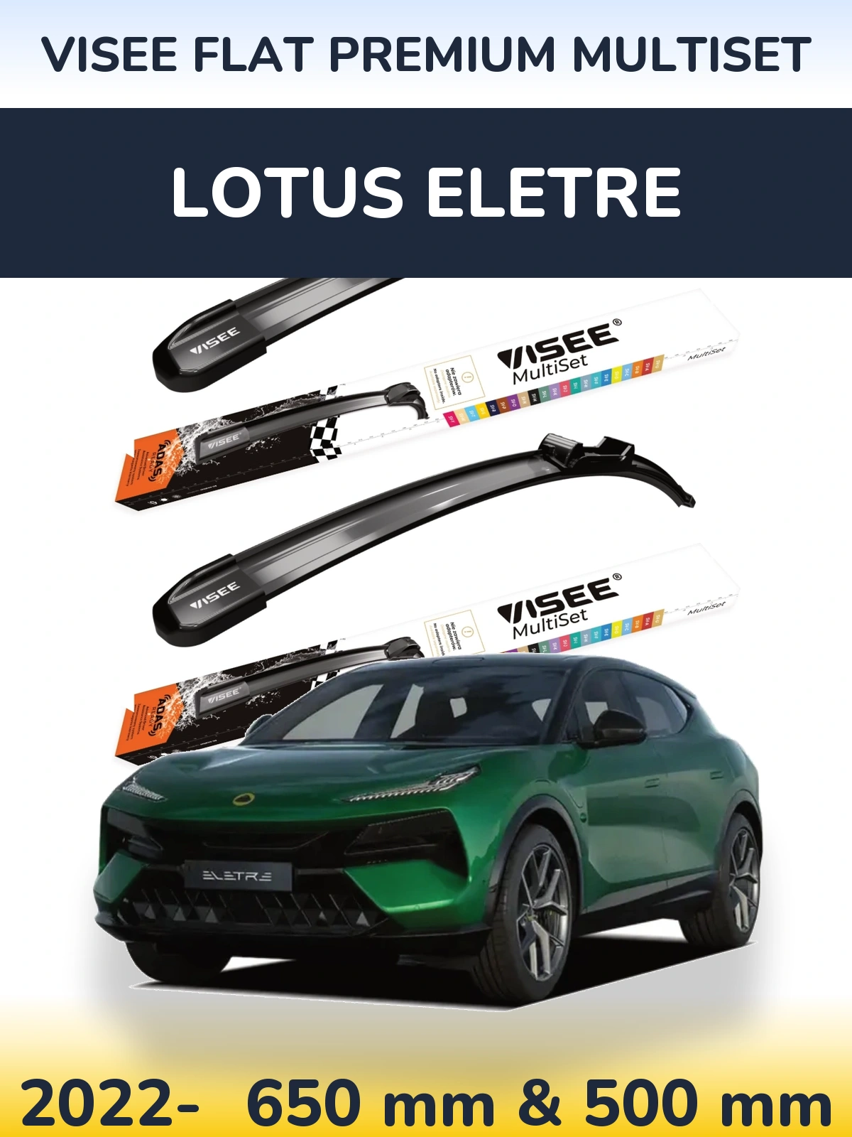 Front wiper blade set VISEE FLAT PREMIUM MultiSet 650 & 500 mm for Lotus Eletre 2022-2026