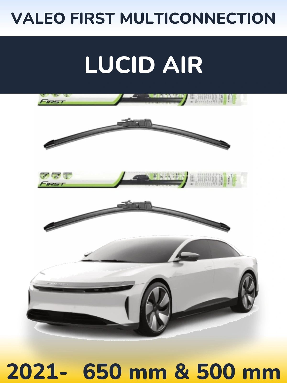 Front wiper blade set Valeo First MultiConnection 650 & 500 mm for Lucid Air 2021-2026