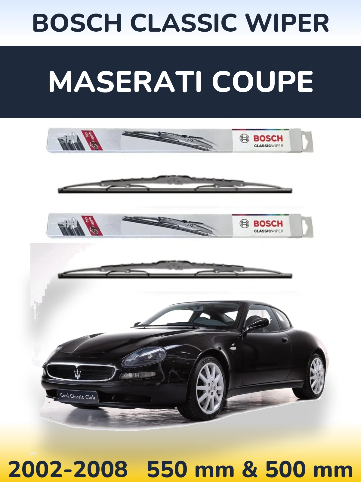 Front wiper blade set BOSCH Classic Wiper 550 & 500 mm for Maserati Coupe 2002-2008