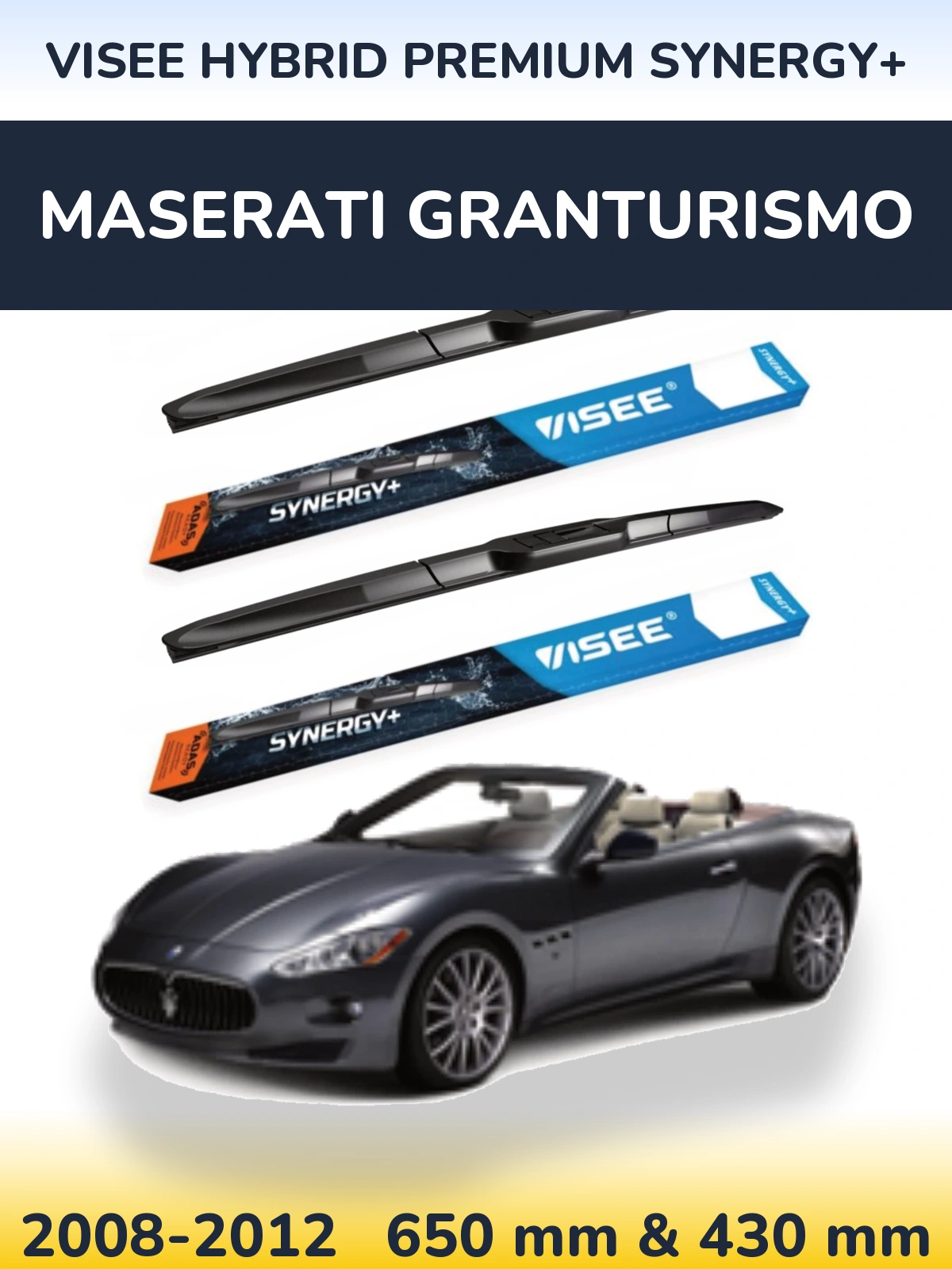 Front wiper blade set VISEE HYBRID PREMIUM SYNERGY+ 650 & 430 mm for Maserati GranTurismo 2008-2012