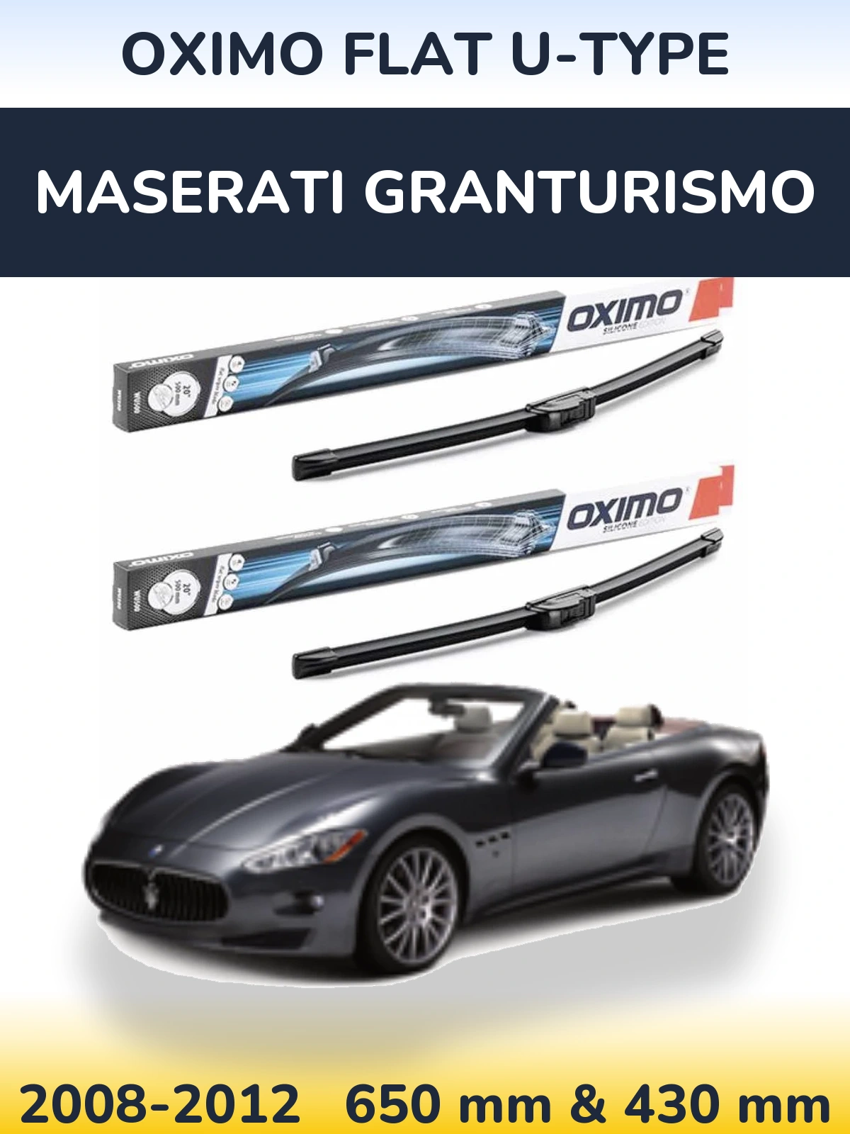 Front wiper blade set Oximo Flat U-type 650 & 430 mm for Maserati GranTurismo 2008-2012