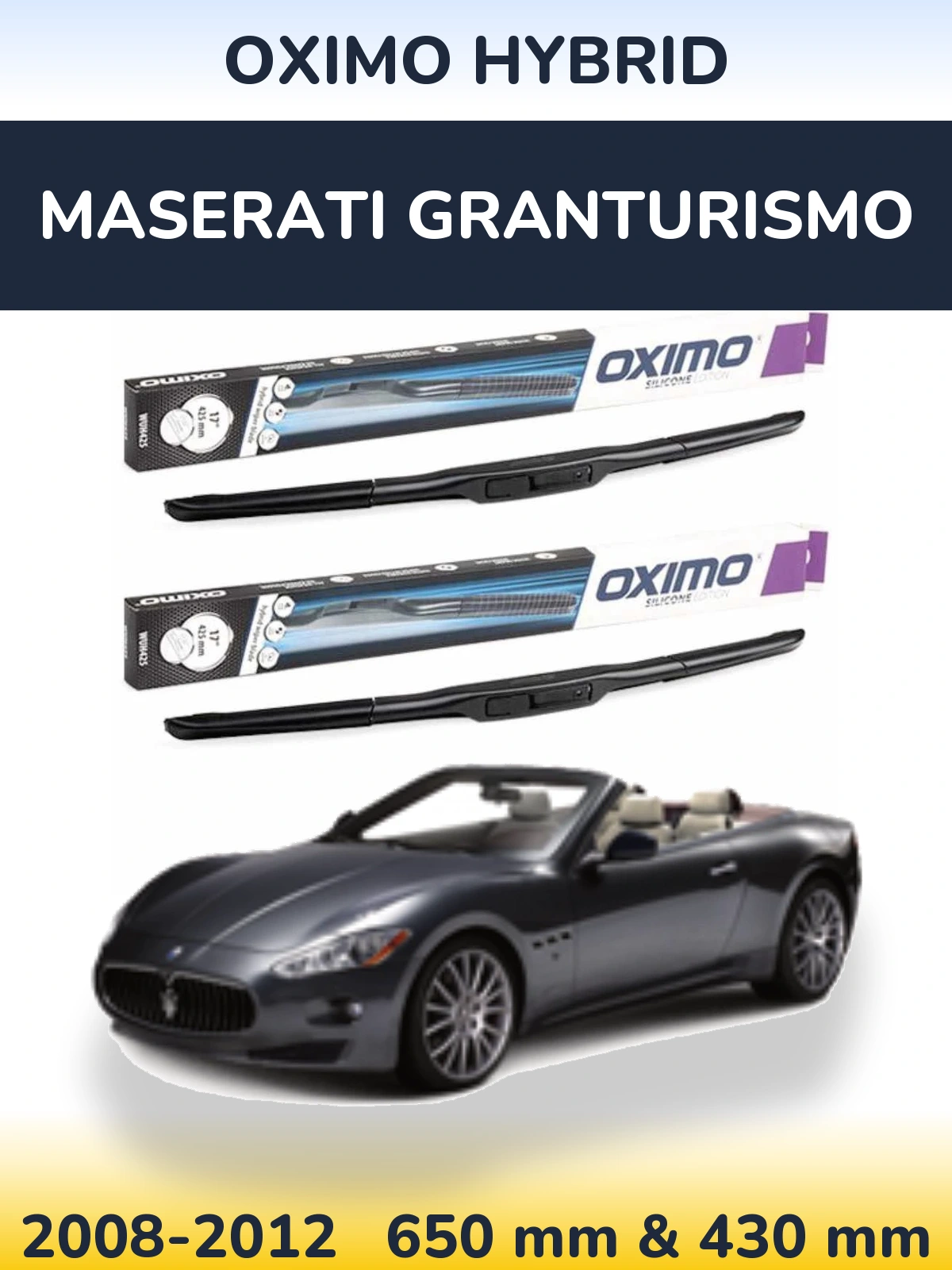 Front wiper blade set Oximo Hybrid 650 & 430 mm for Maserati GranTurismo 2008-2012