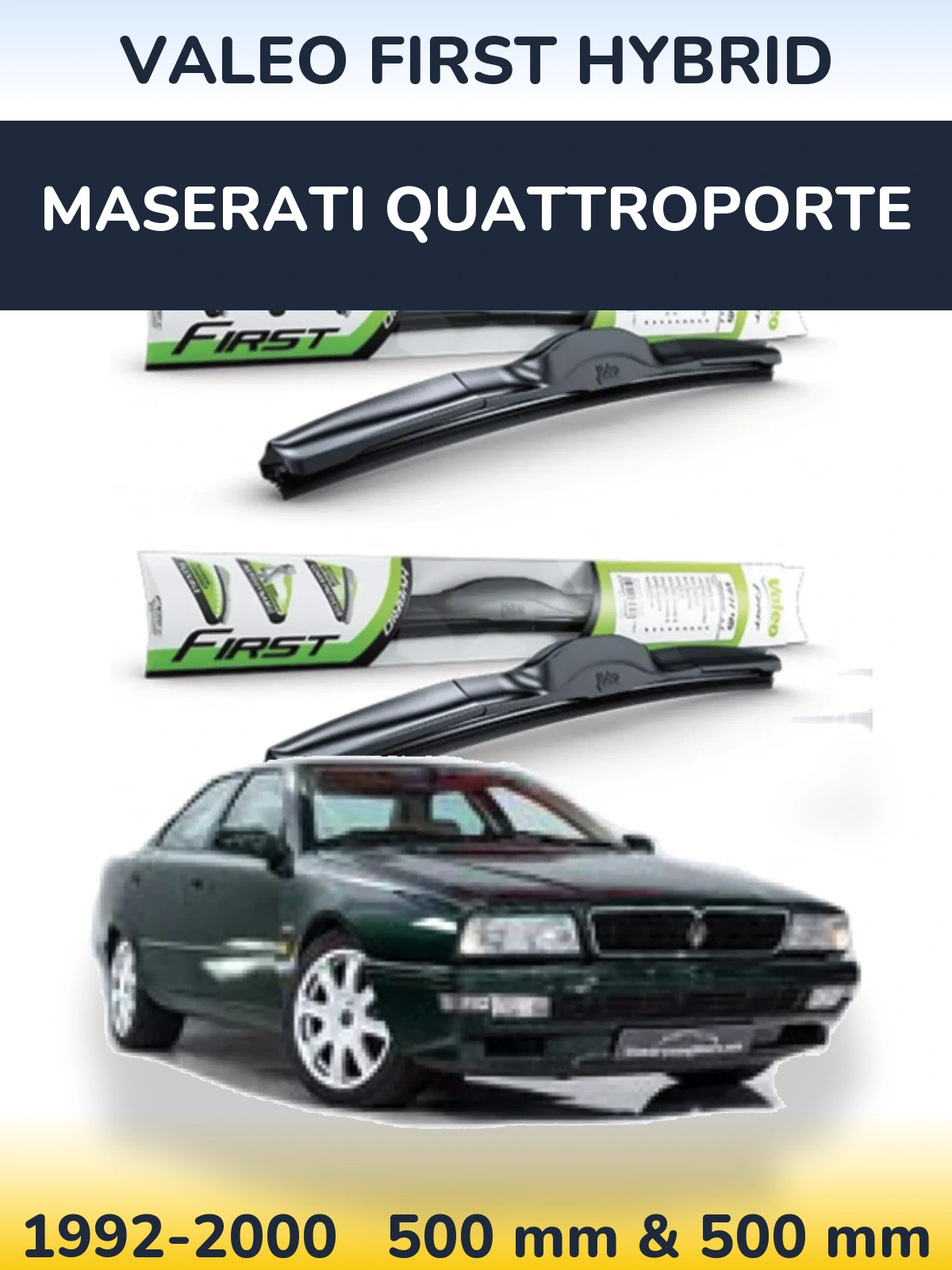 Front wiper blade set Valeo First Hybrid 500 & 500 mm for Maserati Quattroporte 1992-2000