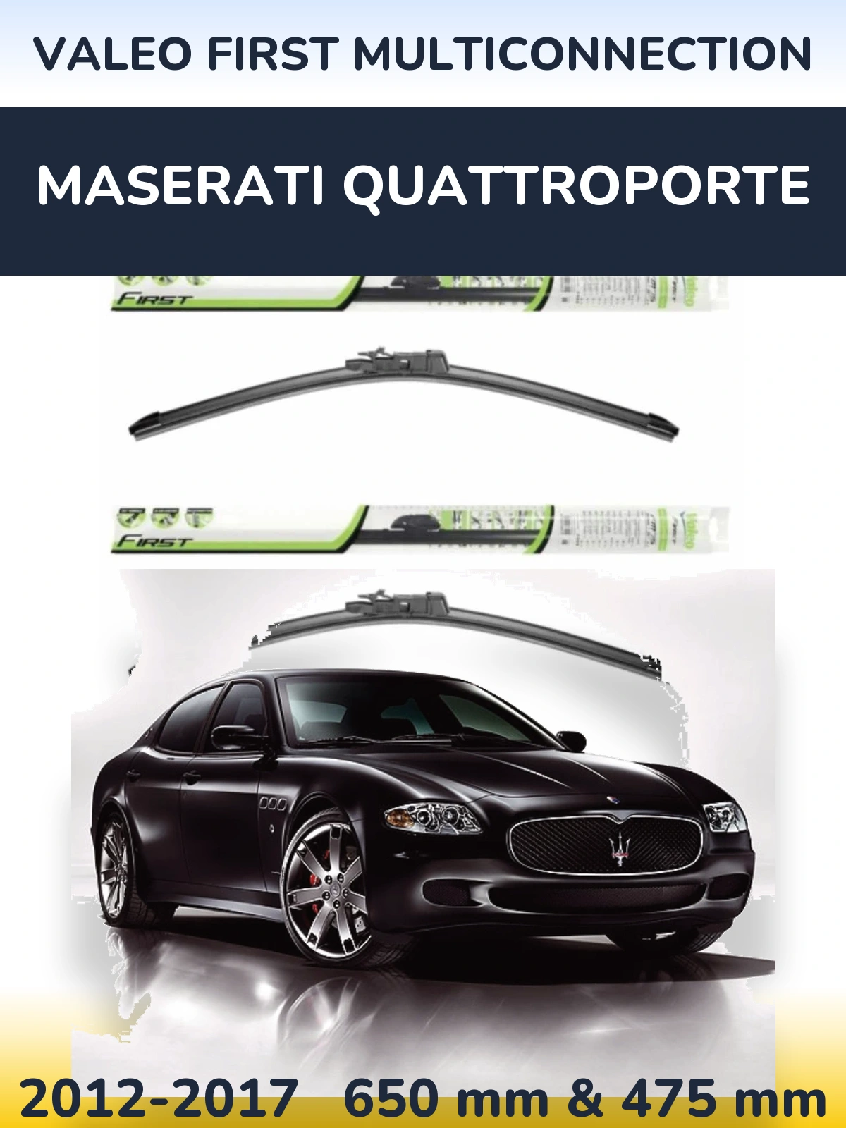 Front wiper blade set Valeo First MultiConnection 650 & 475 mm for Maserati Quattroporte 2012-2017