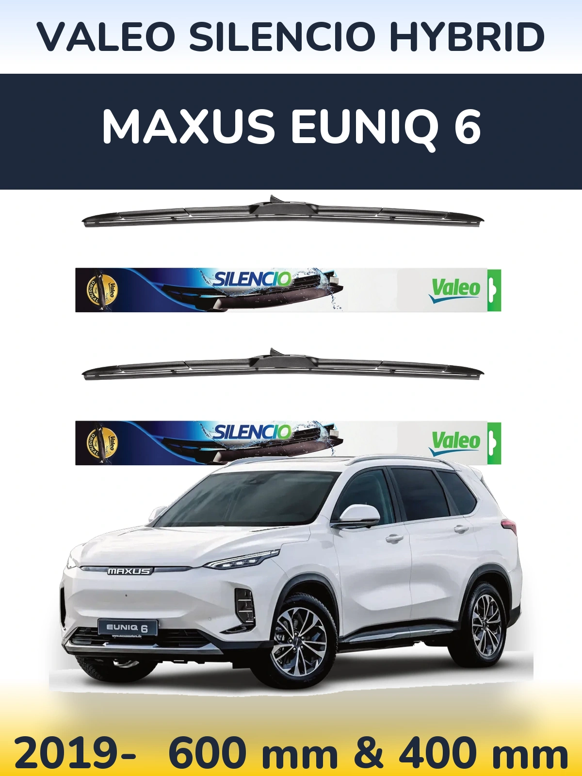 Front wiper blade set Valeo Silencio Hybrid 600 & 400 mm for Maxus Euniq 6 2019-2026