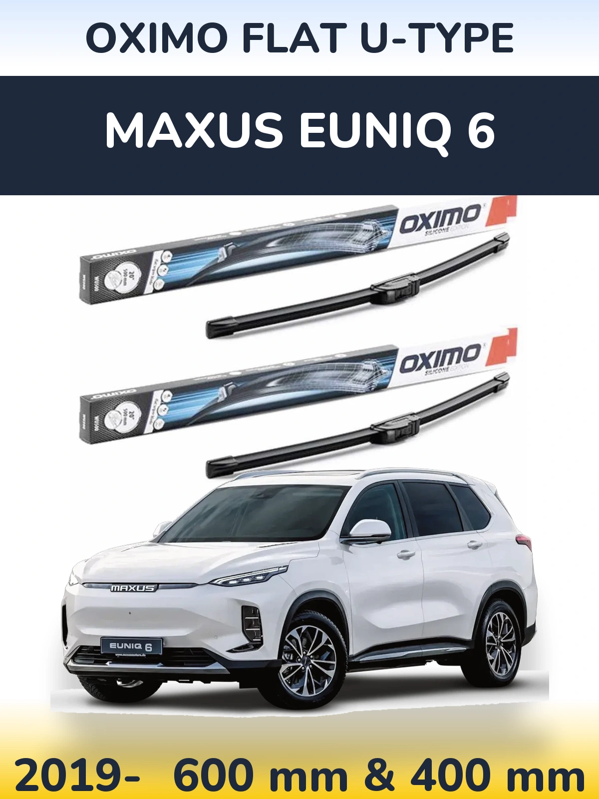 Front wiper blade set Oximo Flat U-type 600 & 400 mm for Maxus Euniq 6 2019-2026