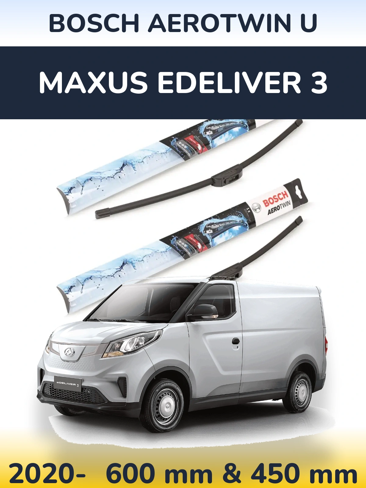 Front wiper blade set BOSCH AeroTwin U 600 & 450 mm for Maxus eDeliver 3 2020-2026