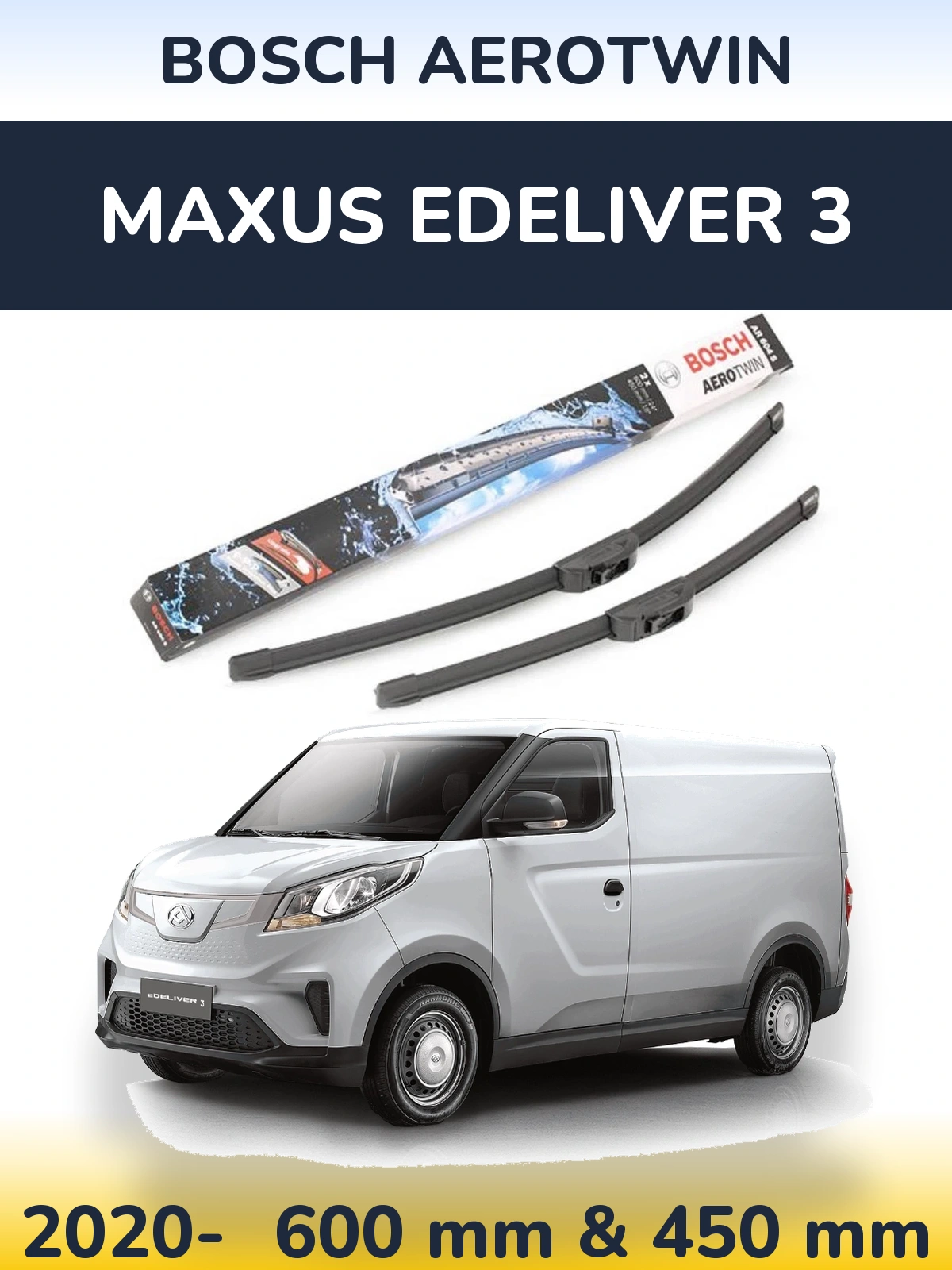 Front wiper blade set BOSCH AeroTwin 600 & 450 mm for Maxus eDeliver 3 2020-2026