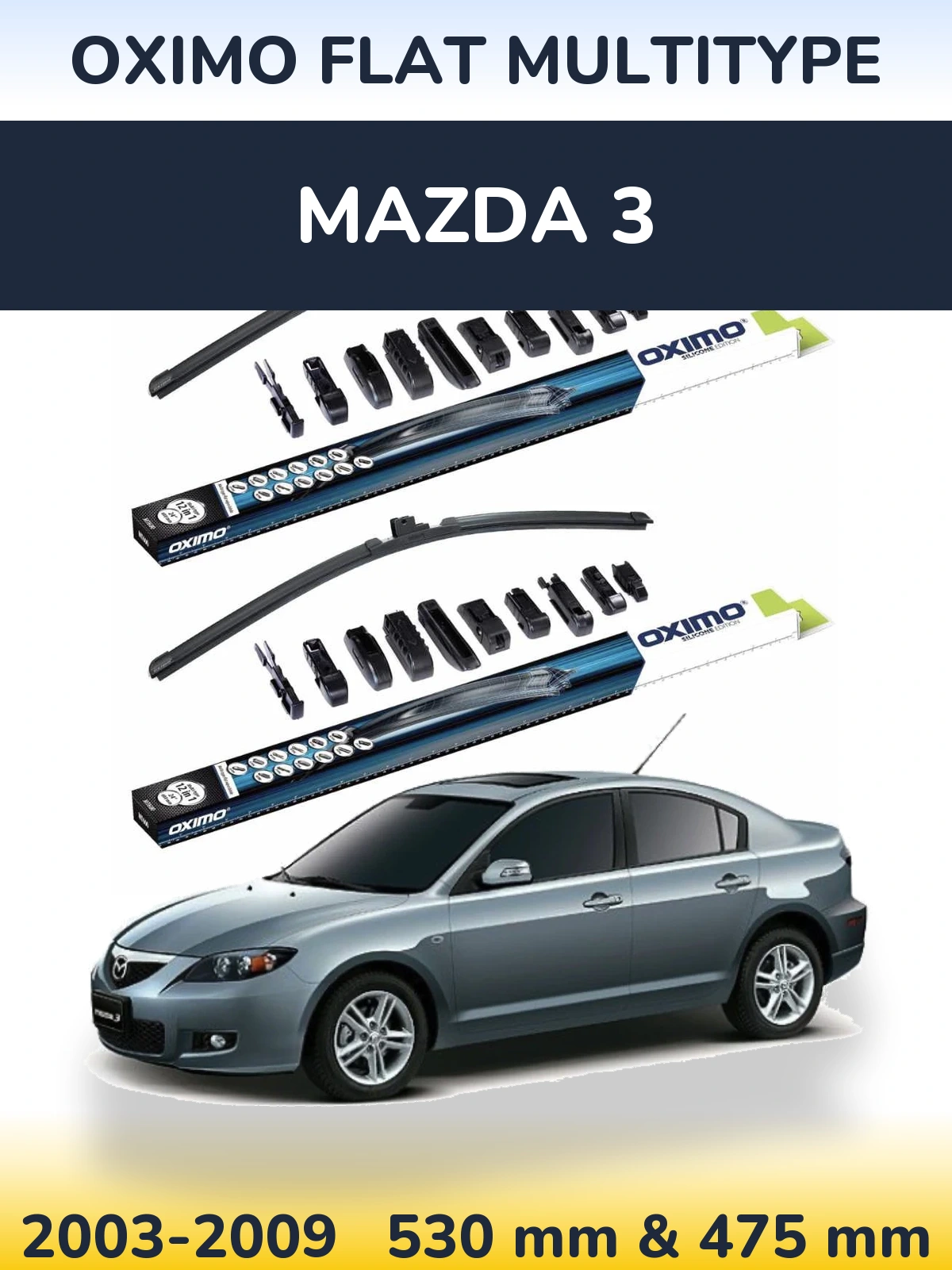 Front wiper blade set Oximo Flat MultiTipse 530 & 475 mm for Mazda 3 2003-2009