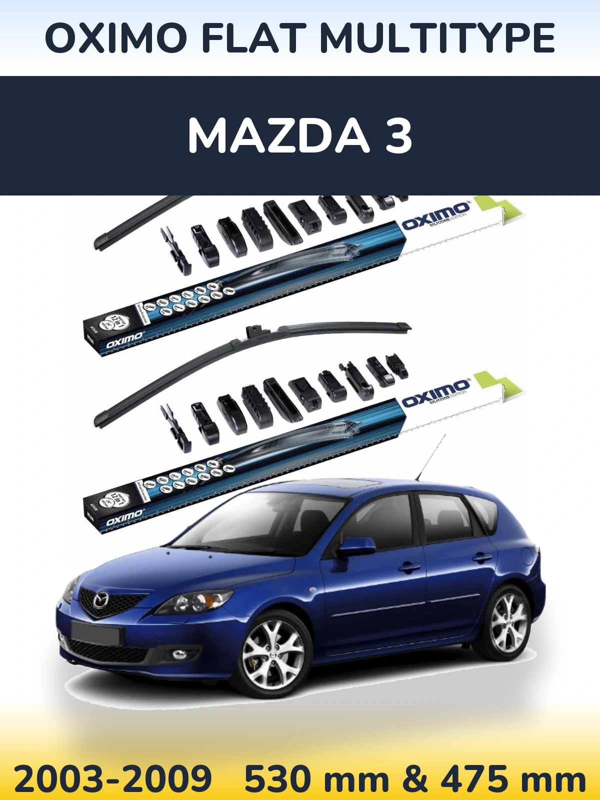 Front wiper blade set Oximo Flat MultiTipse 530 & 475 mm for Mazda 3 2003-2009