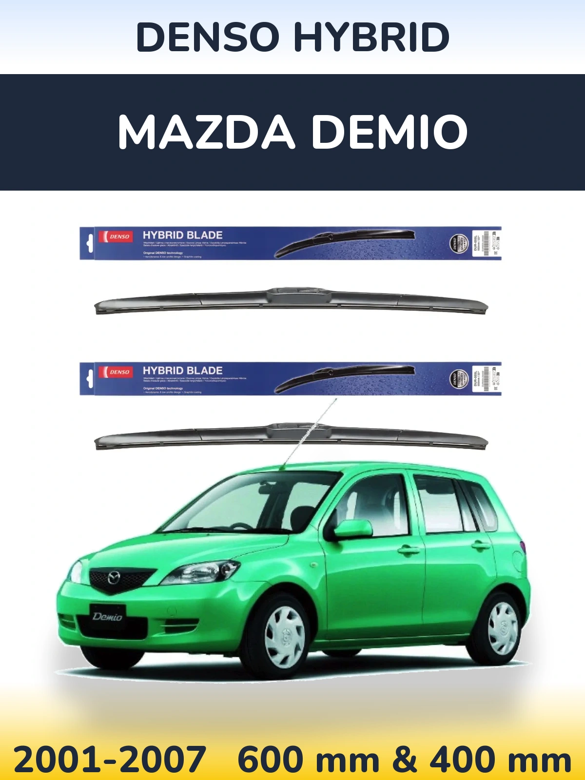 Комплект передніх щіток Denso Hybrid 600 & 400 мм для Mazda Demio 2001-2007
