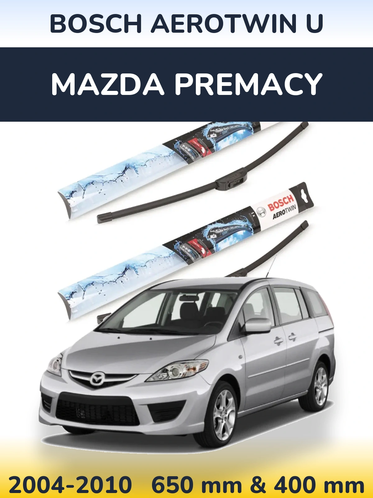 Front wiper blade set BOSCH AeroTwin U 650 & 400 mm for Mazda Premacy 2004-2010