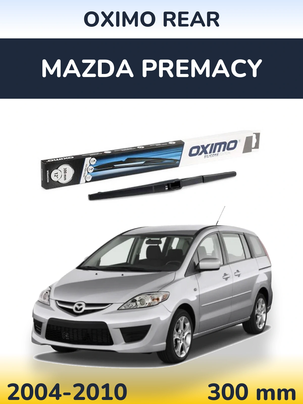 Задня щітка Oximo Rear 300 мм для Mazda Premacy 2004-2010