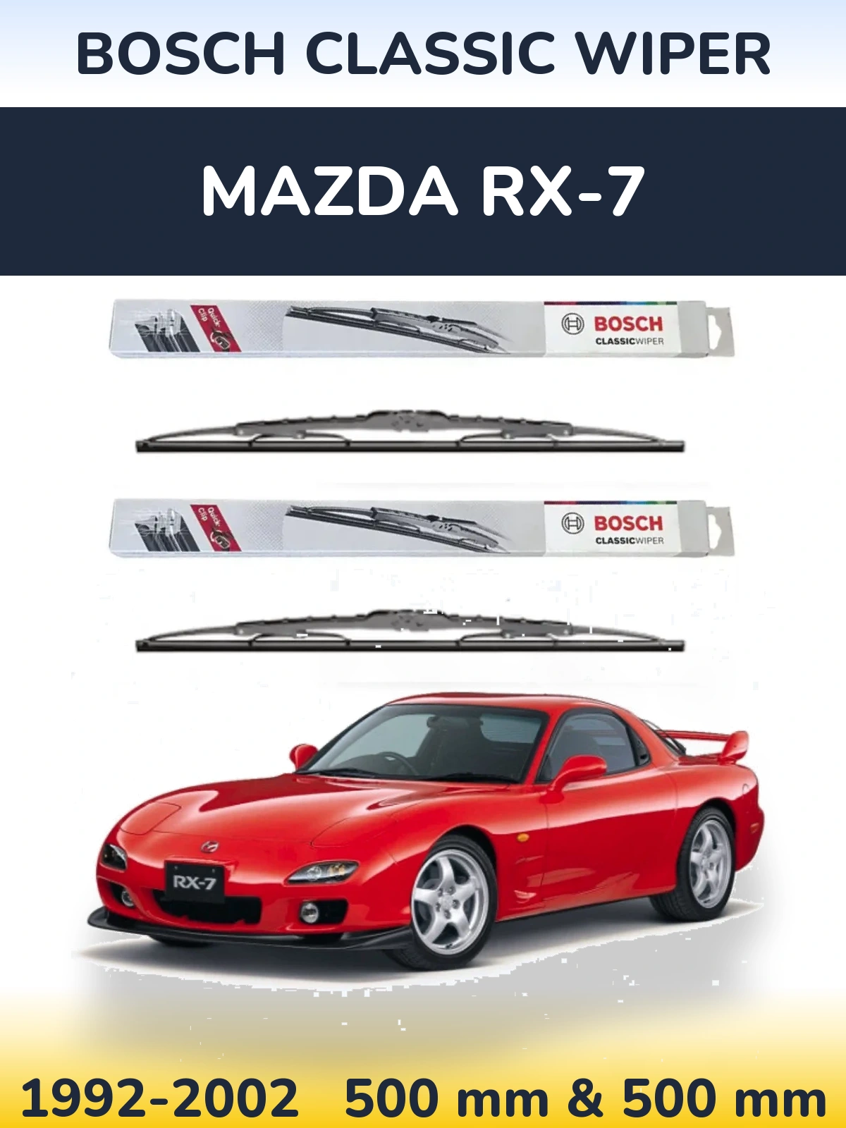 Комплект передних дворников BOSCH Classic Wiper 500 & 500 мм для Mazda RX-7 1992-2002