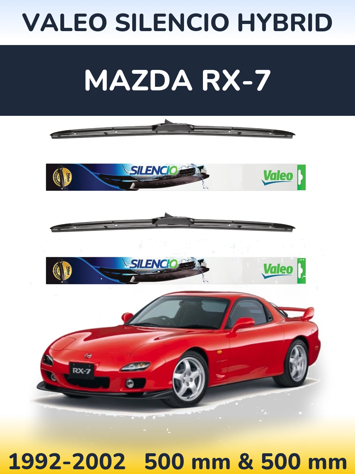 Комплект передніх щіток Valeo Silencio Hybrid 500 & 500 мм для Mazda RX-7 1992-2002