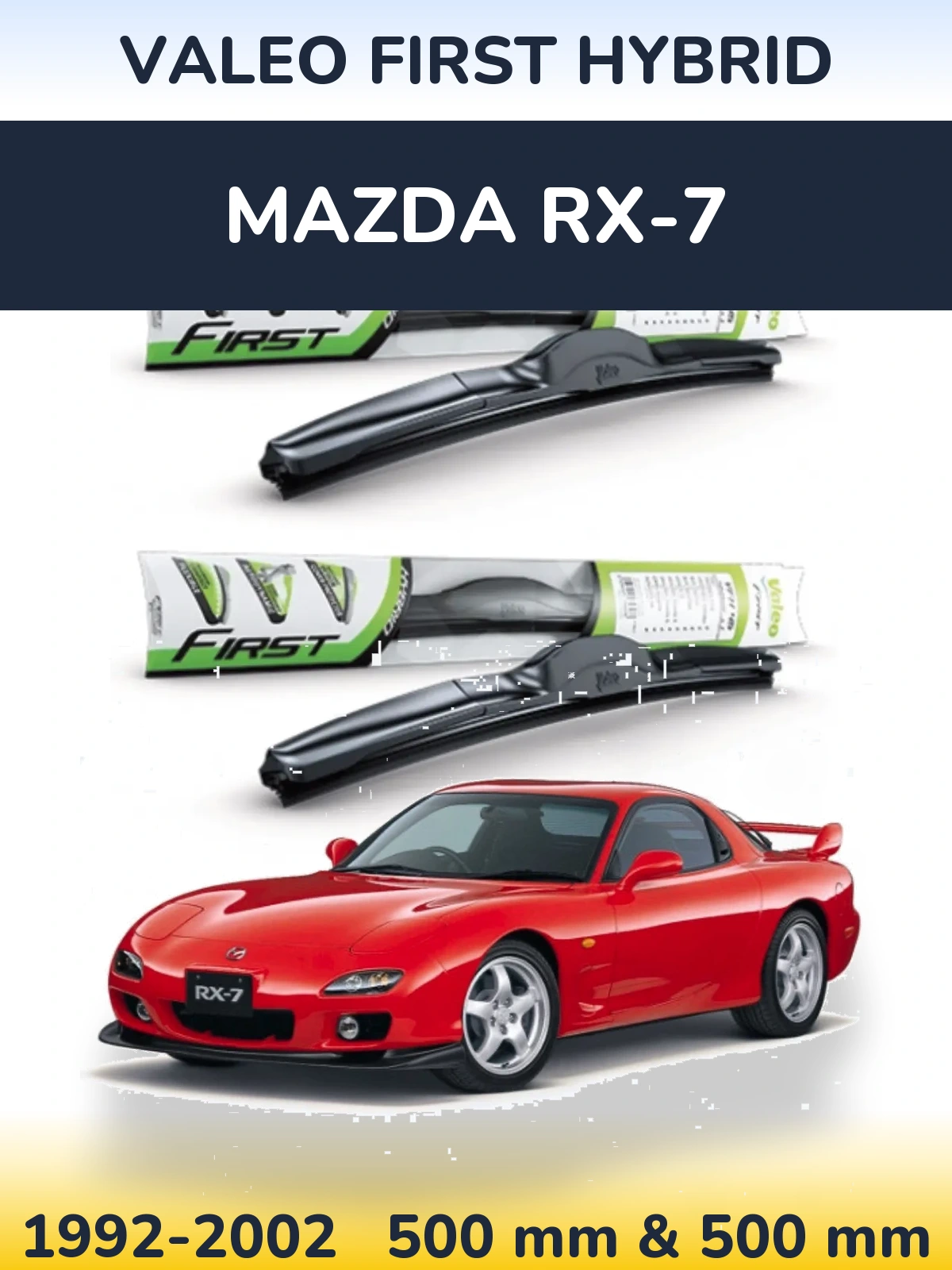Front wiper blade set Valeo First Hybrid 500 & 500 mm for Mazda RX-7 1992-2002