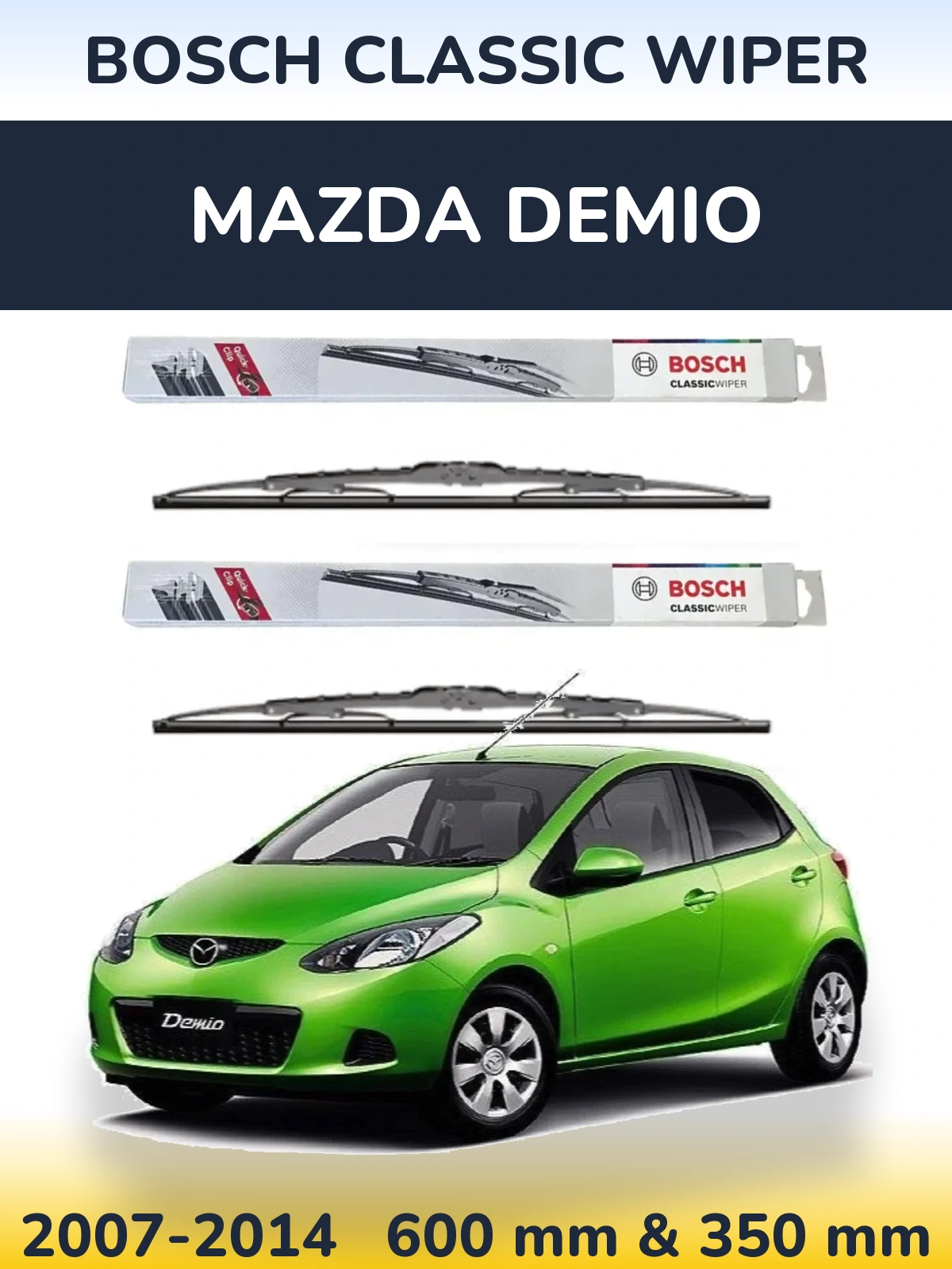 Комплект передніх щіток BOSCH Classic Wiper 600 & 340 мм для Mazda Demio 2007-2014