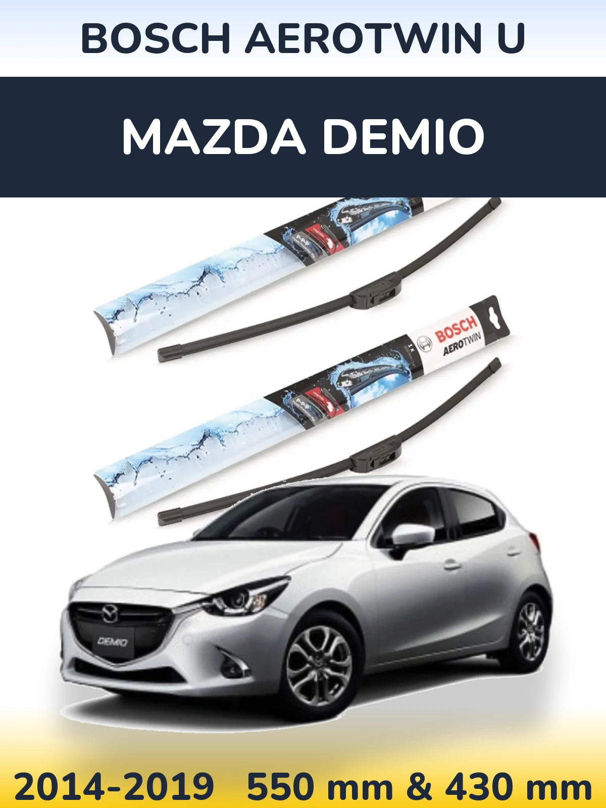 Front wiper blade set BOSCH AeroTwin U 550 & 430 mm for Mazda Demio 2014-2019