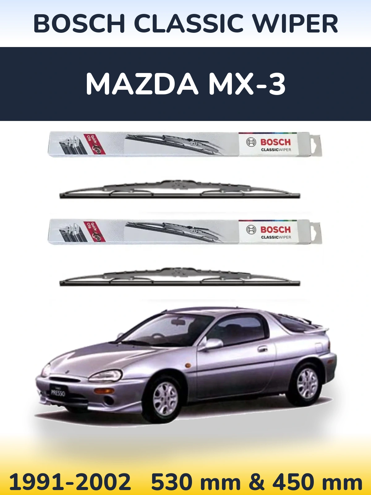 Front wiper blade set BOSCH Classic Wiper 530 & 450 mm for Mazda MX-3 1991-2002