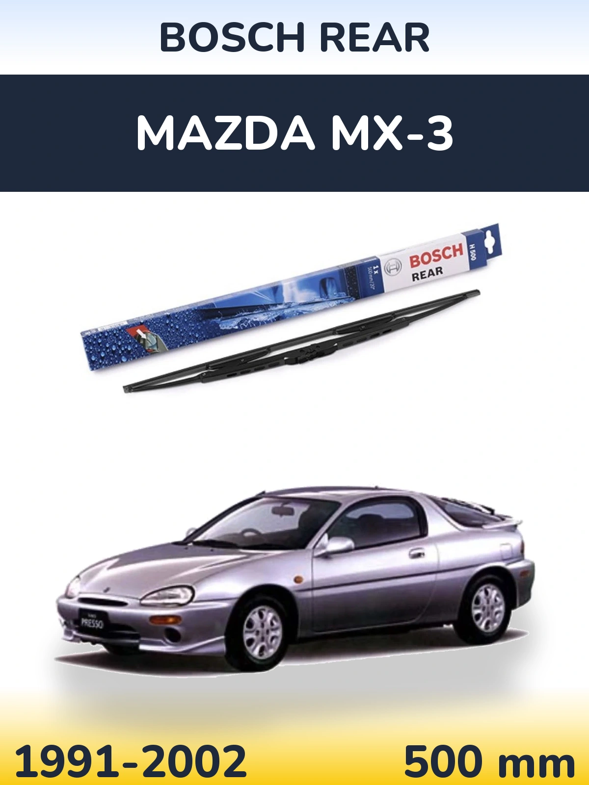 Rear wiper blade BOSCH Rear 500 mm for Mazda MX-3 1991-2002