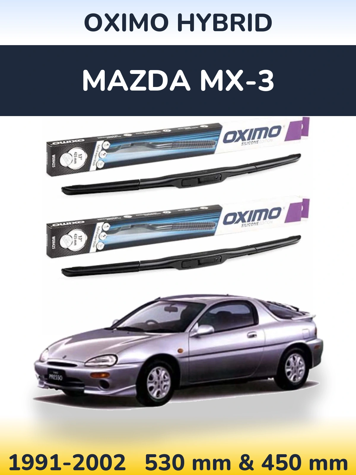 Front wiper blade set Oximo Hybrid 530 & 450 mm for Mazda MX-3 1991-2002