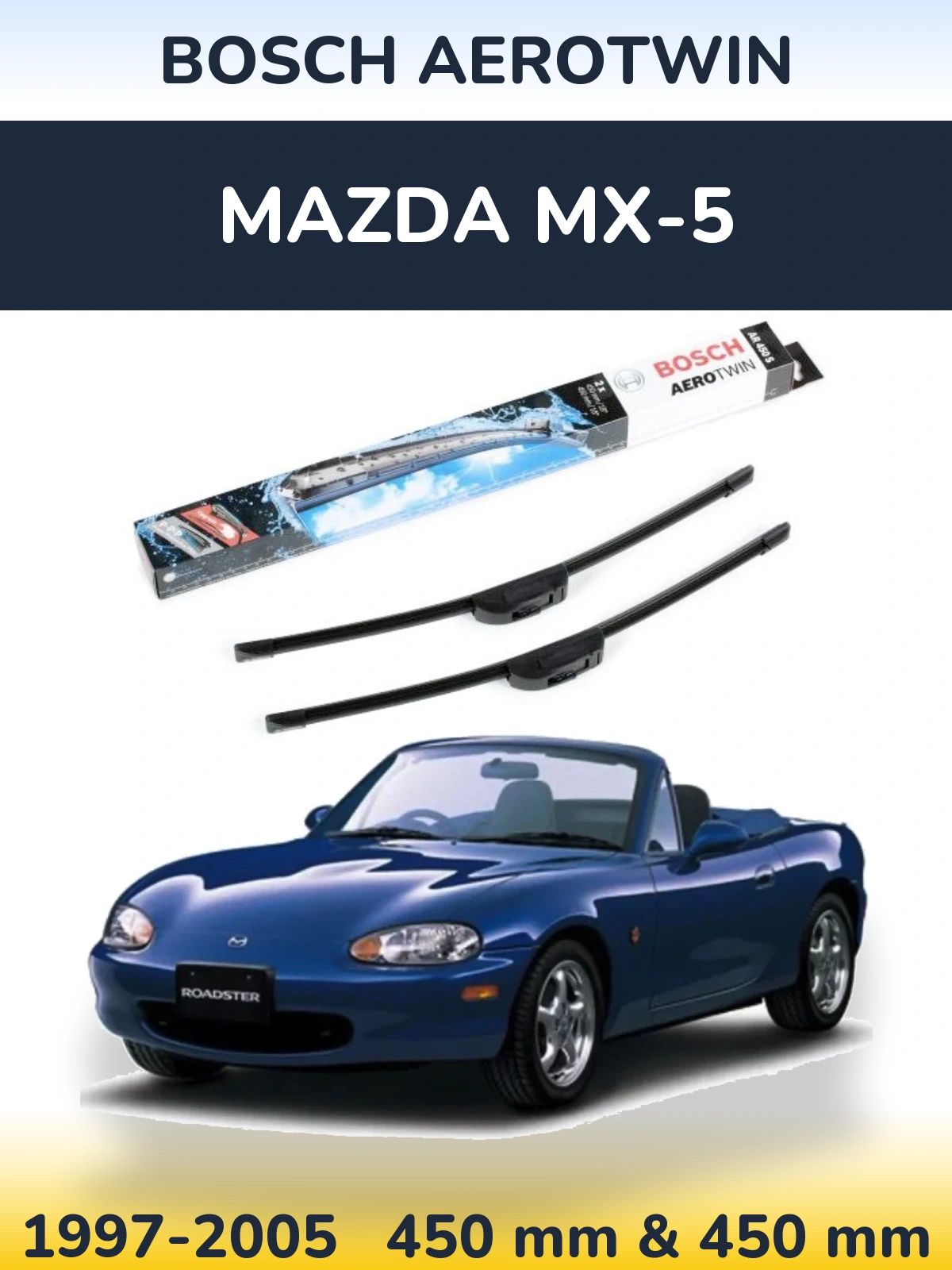 Front wiper blade set BOSCH AeroTwin 450 & 450 mm for Mazda MX-5 1997-2005
