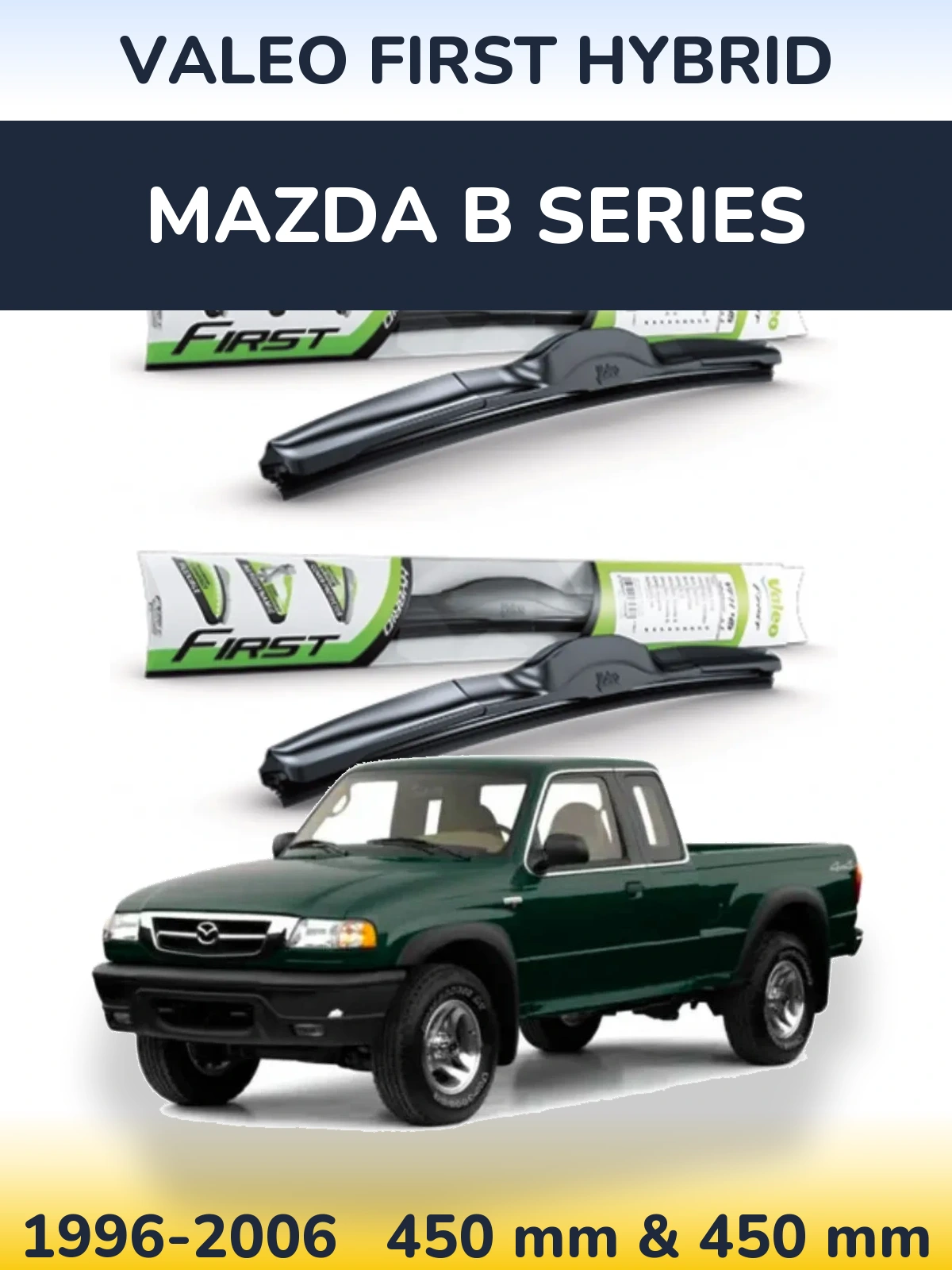 Front wiper blade set Valeo First Hybrid 450 & 450 mm for Mazda B Series 1996-2006