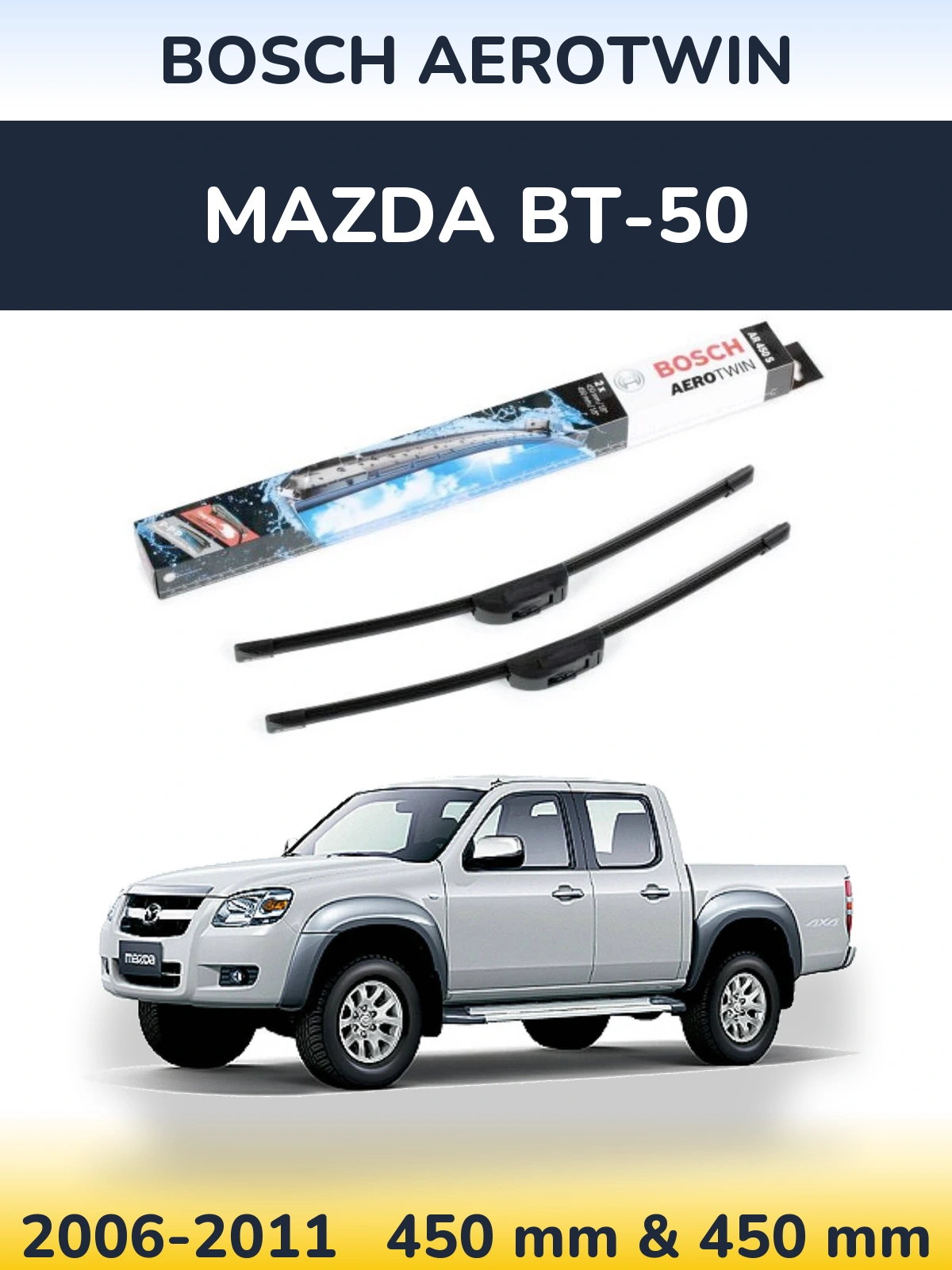 Комплект передніх щіток BOSCH AeroTwin 450 & 450 мм для Mazda BT-50 2006-2011
