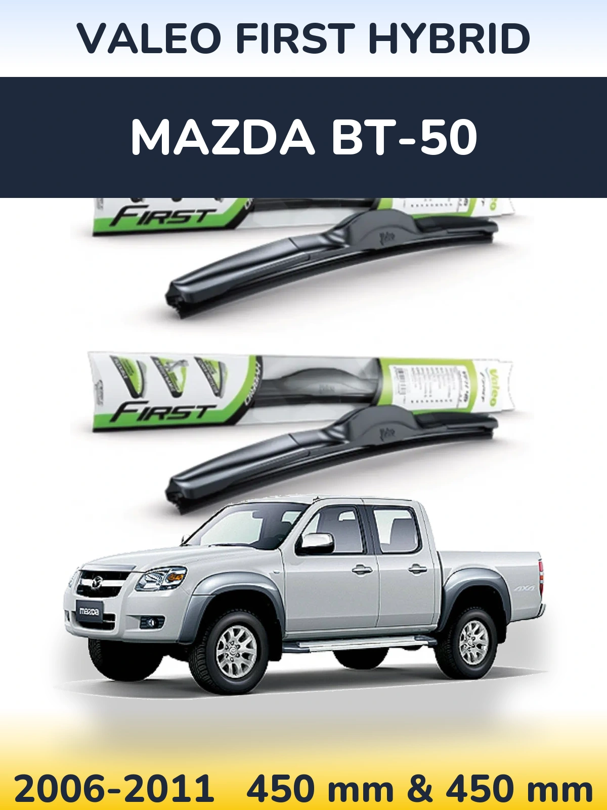 Front wiper blade set Valeo First Hybrid 450 & 450 mm for Mazda BT-50 2006-2011