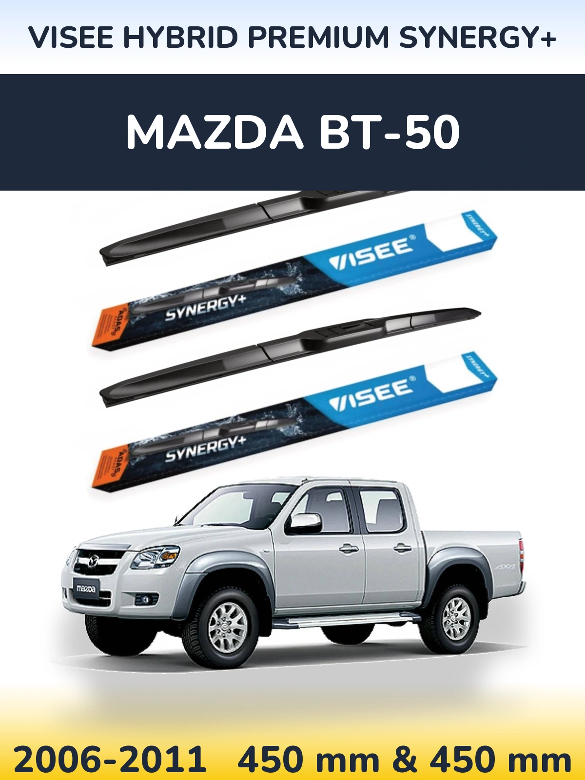 Front wiper blade set VISEE HYBRID PREMIUM SYNERGY+ 450 & 450 mm for Mazda BT-50 2006-2011