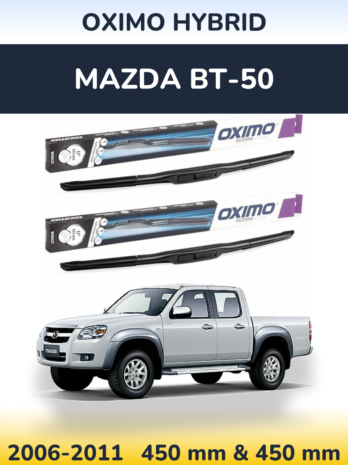 Front wiper blade set Oximo Hybrid 450 & 450 mm for Mazda BT-50 2006-2011