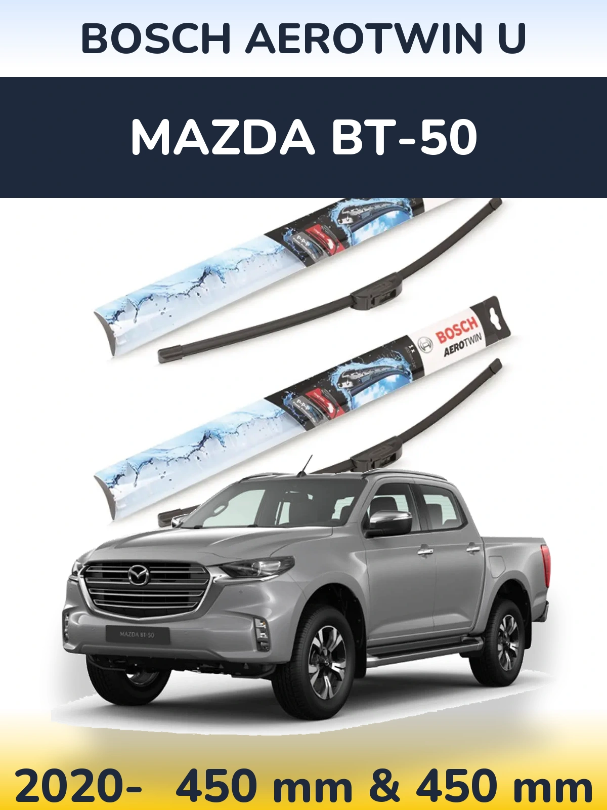 Front wiper blade set BOSCH AeroTwin U 450 & 450 mm for Mazda BT-50 2020-2026