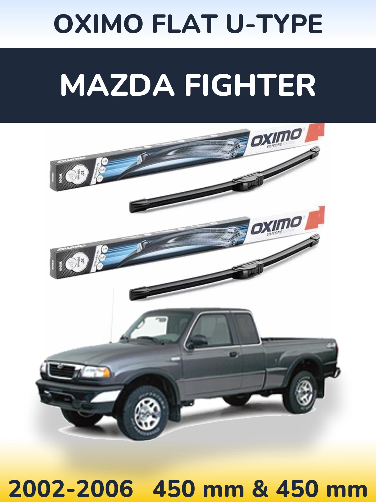 Front wiper blade set Oximo Flat U-type 450 & 450 mm for Mazda Fighter 2002-2006