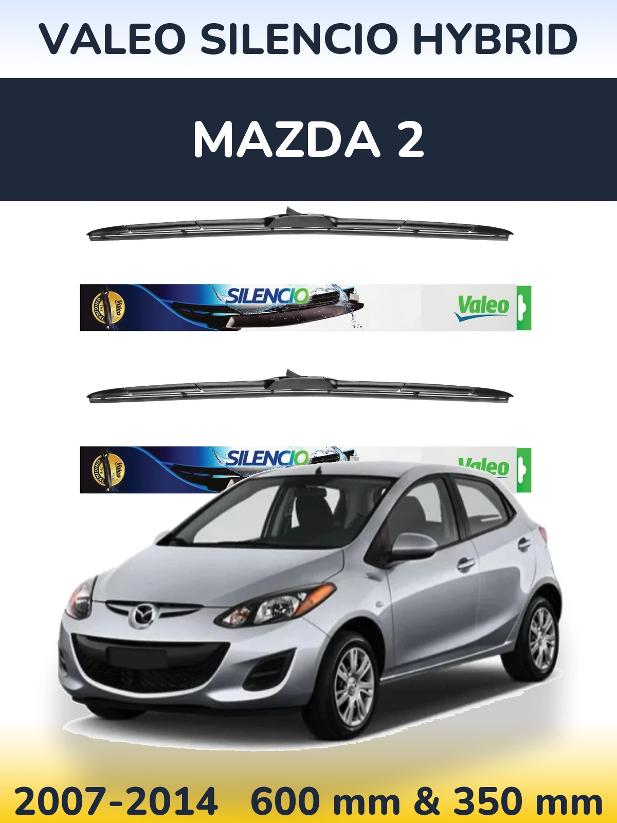 Комплект передніх щіток Valeo Silencio Hybrid 600 & 350 мм для Mazda 2 2007-2014